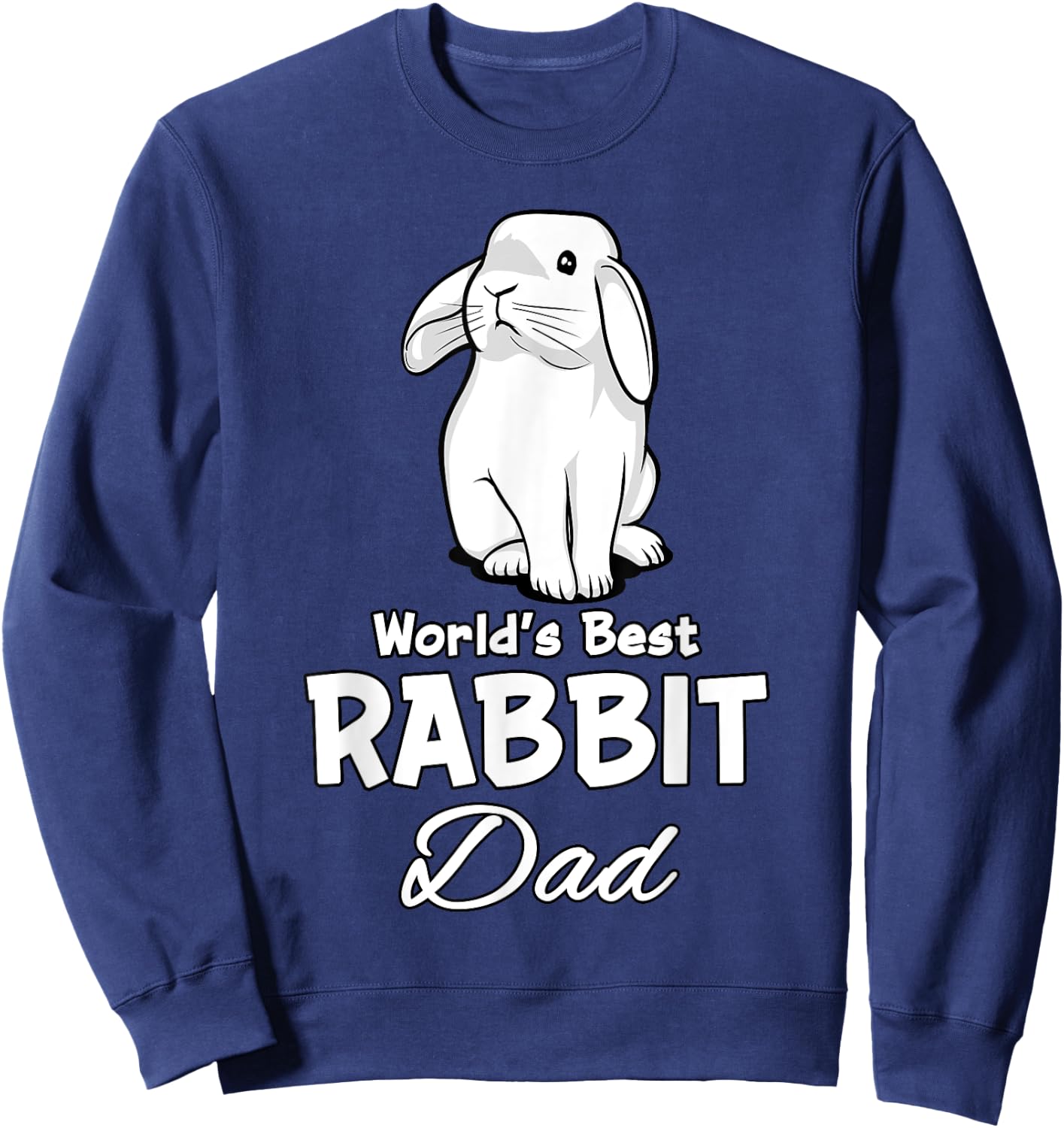 Rabbit Dad Cute Bunny Pet For Father Men Sweatshirt - Sweatshirt | Navy