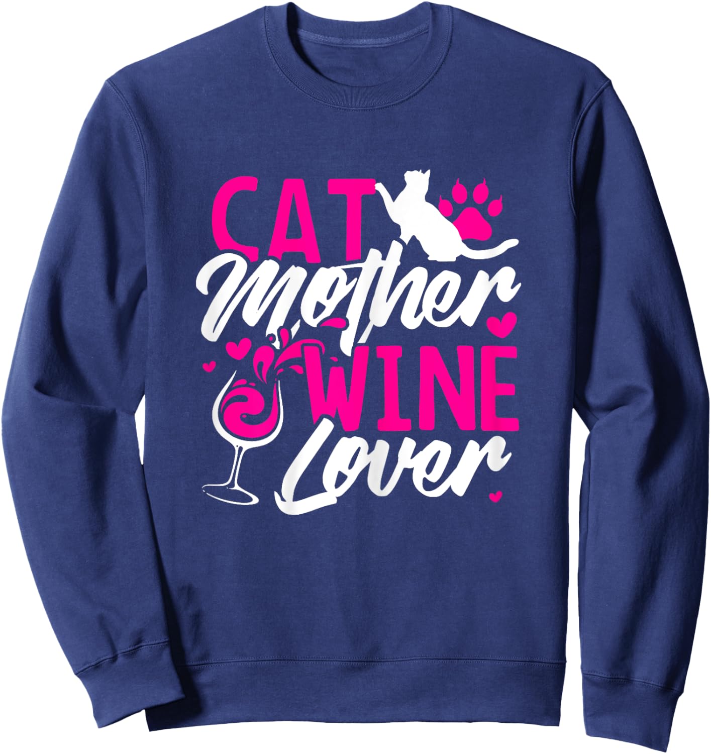 Cat Mother Wine Lover T Shirt funny Mom Gift Women Sweatshirt - Sweatshirt | Navy