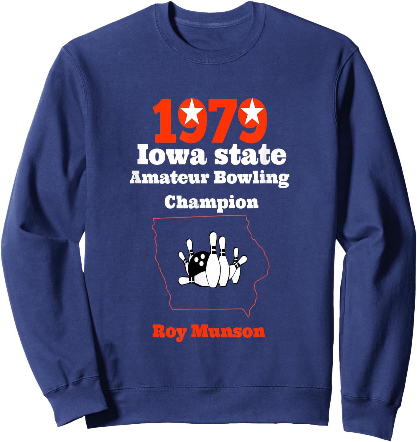 Funny Roy Munson king pin bowling t shirt Sweatshirt - Sweatshirt | Navy