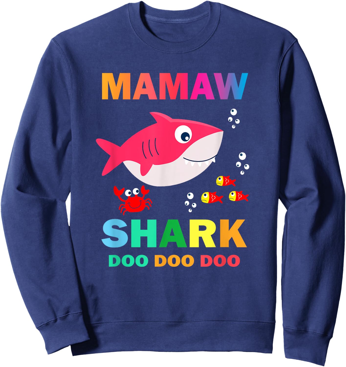 Mamaw Shark Shirt, Fathers Day Gift From Wife Son Daughter Sweatshirt - Sweatshirt | Navy