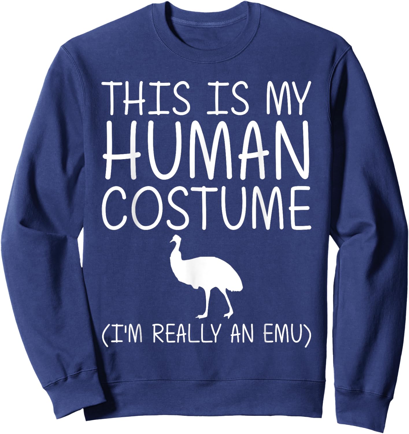 Emu Easy Halloween Human Costume Ostrich Bird Rhea DIY Gift Sweatshirt - Sweatshirt | Navy