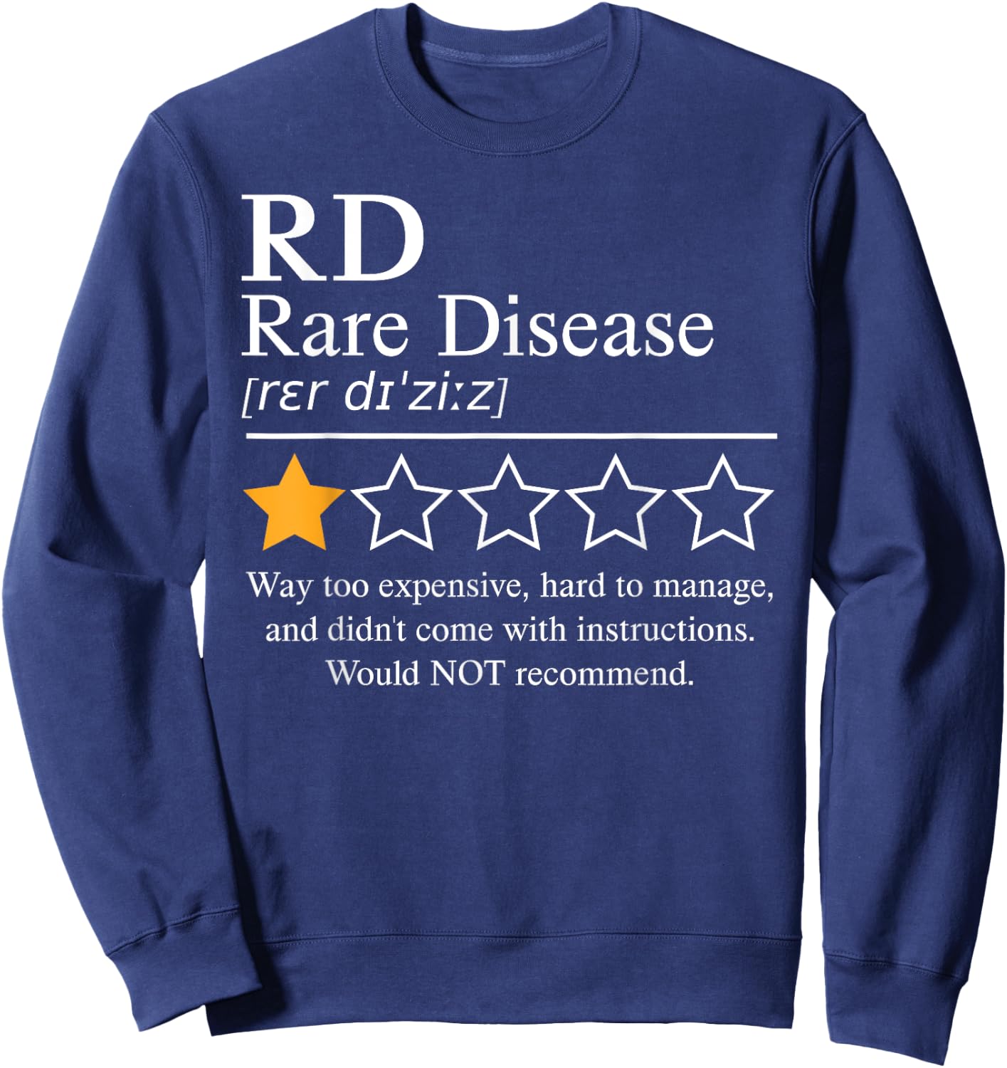Rare Disease Awareness Day 2025 Would Not Recommend One Star Sweatshirt - Sweatshirt | Navy