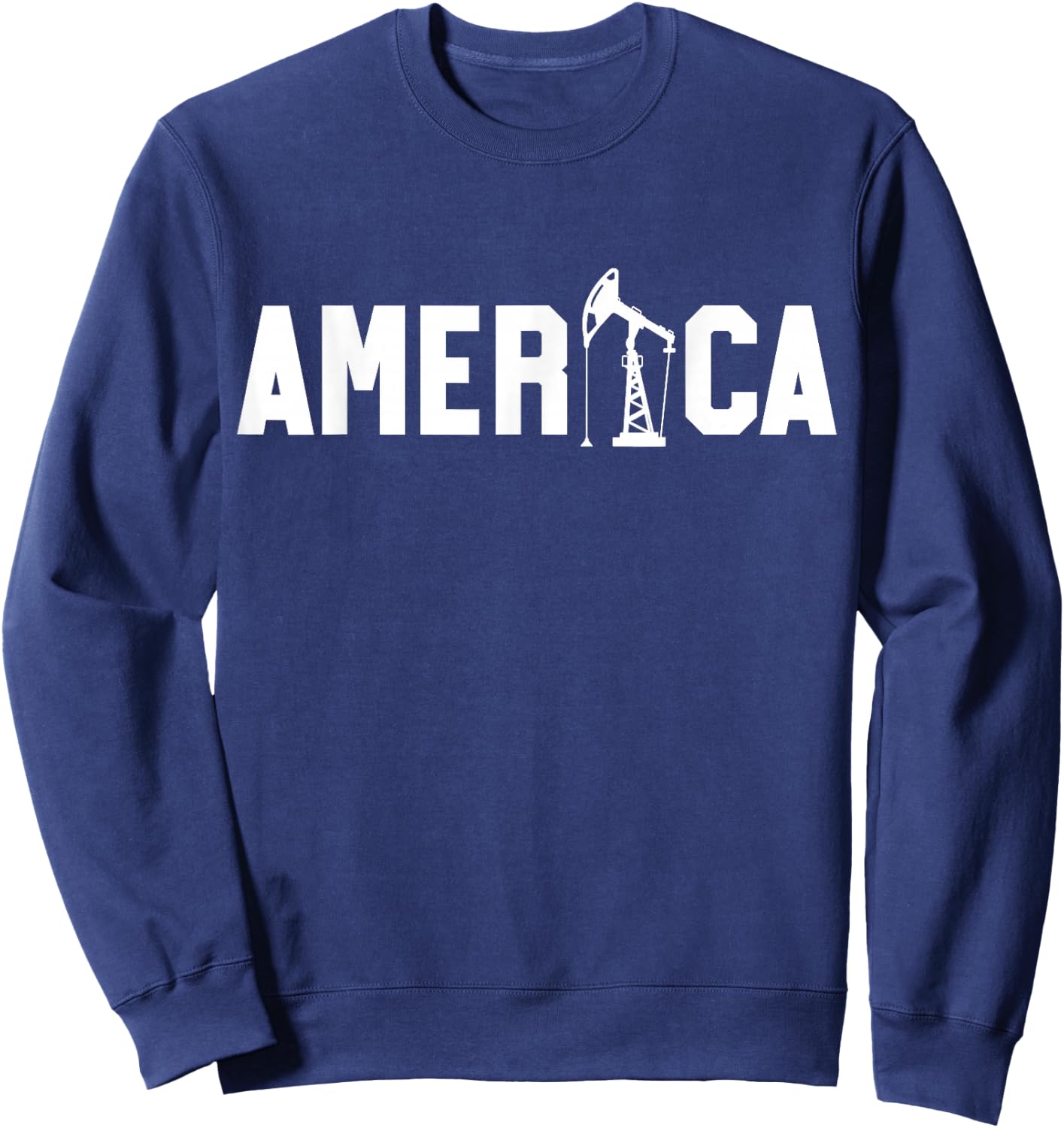 Oil Rig Worker America USA American Gas Oilfield Sweatshirt - Sweatshirt | Navy