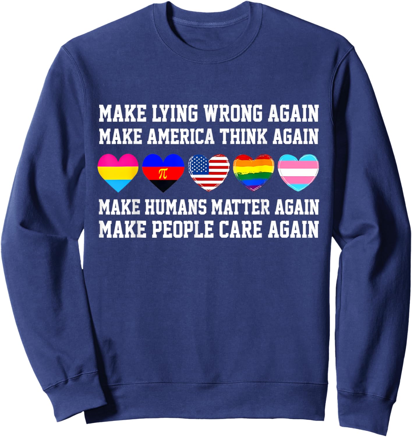 Make Lying Wrong Again Human’s Rights Sarcastic Political Sweatshirt - Sweatshirt | Navy