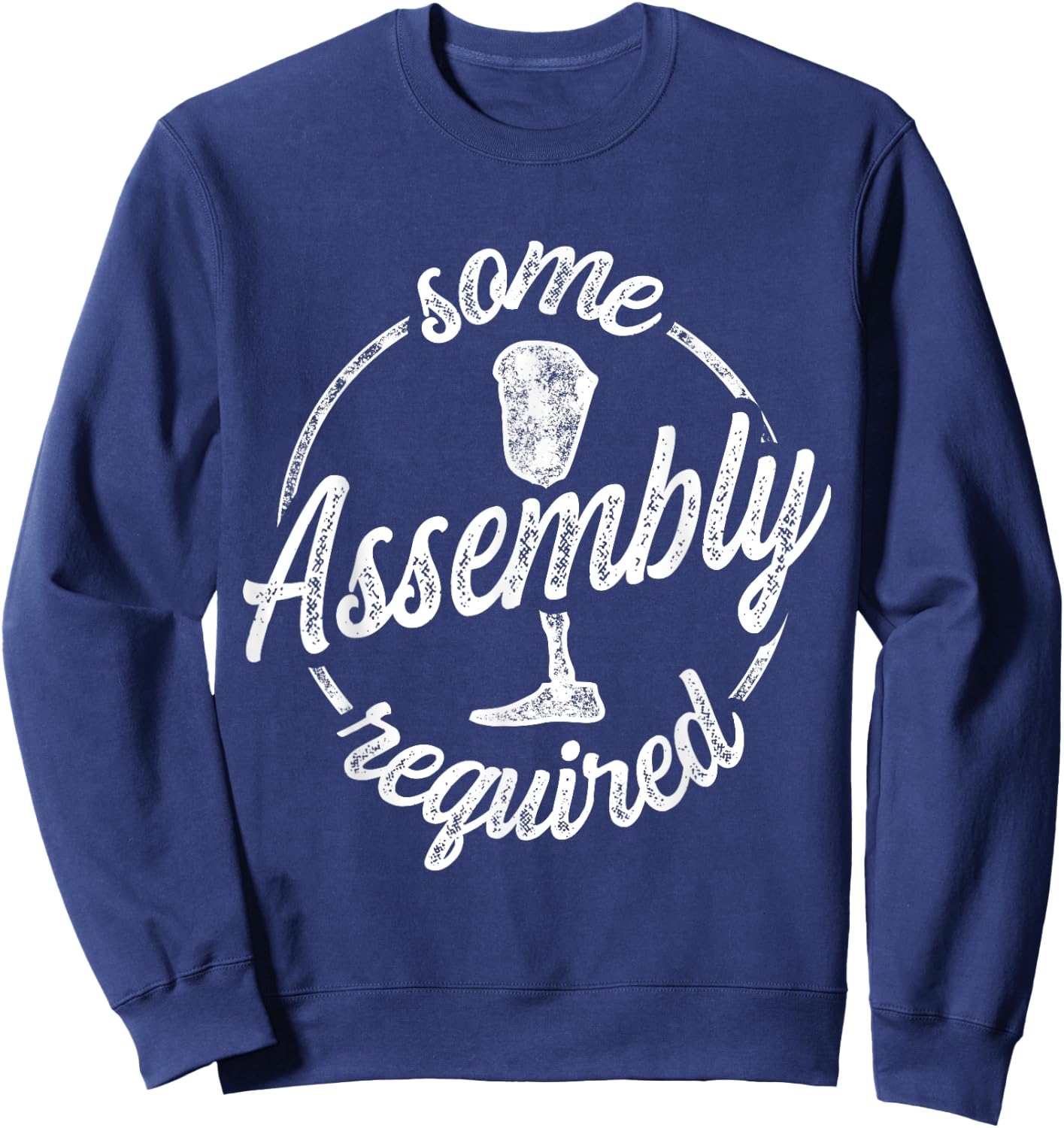 Amputee Humor Assembly Leg Arm Funny Recovery Gifts Sweatshirt - Sweatshirt | Navy