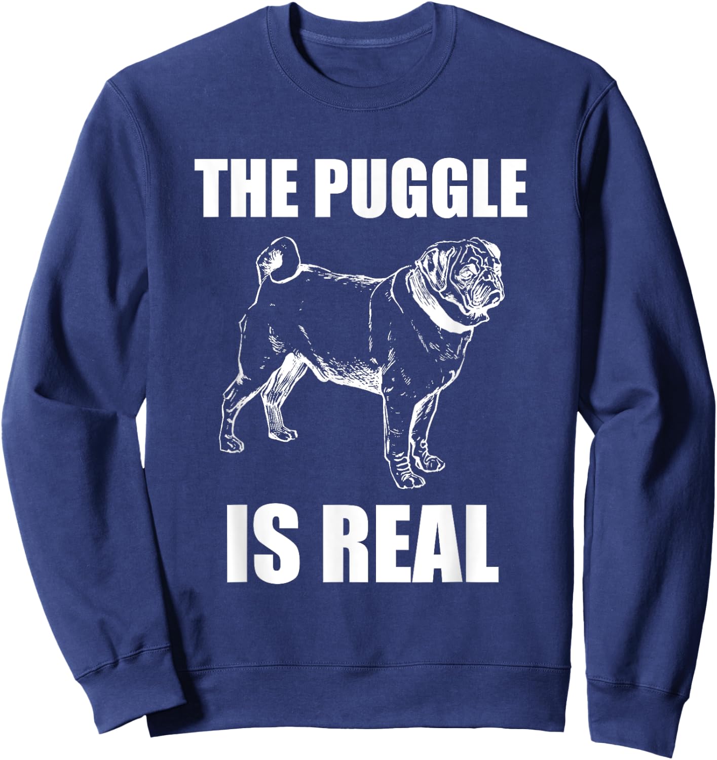 The Puggle is Real t shirt Sweatshirt - Sweatshirt | Navy