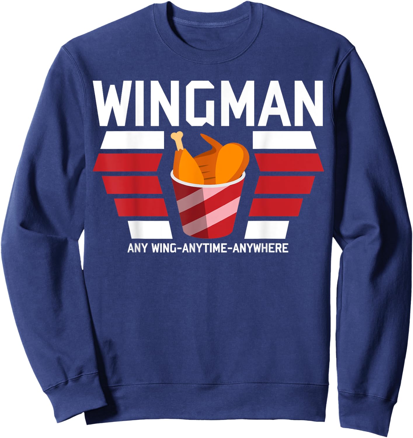 Funny Chicken Wings Shirt: The Hot & Spicy Parody Gift Sweatshirt - Sweatshirt | Navy