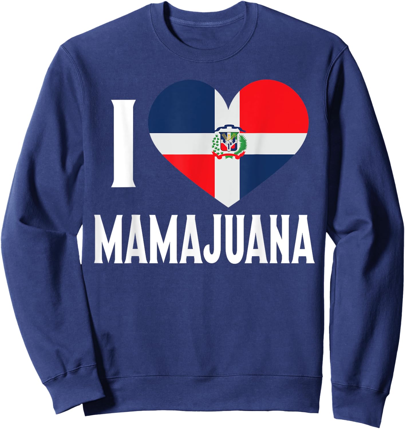 Mamajuana I Love Dominican Republican Drinking Sweatshirt - Sweatshirt | Navy