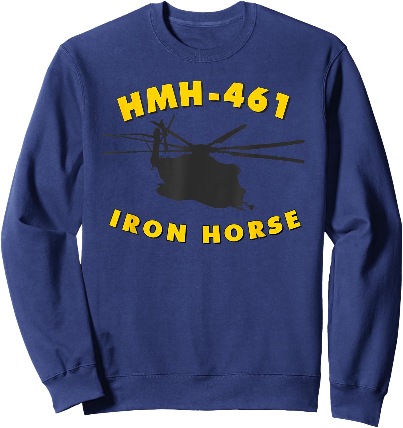 HMH-461 Iron Horse CH-53 Super Stallion Helicopter Sweatshirt - Sweatshirt | Navy