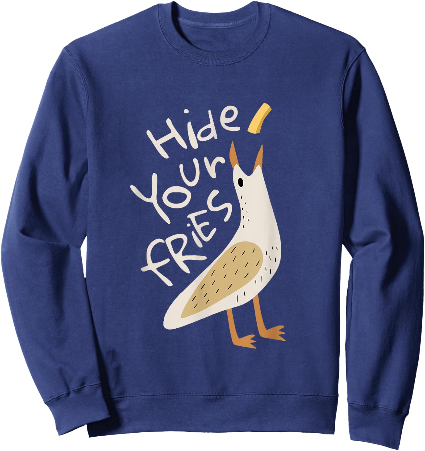 Hide Your Fries Funny Seagull Whimsical Food Humor Sweatshirt - Sweatshirt | Navy
