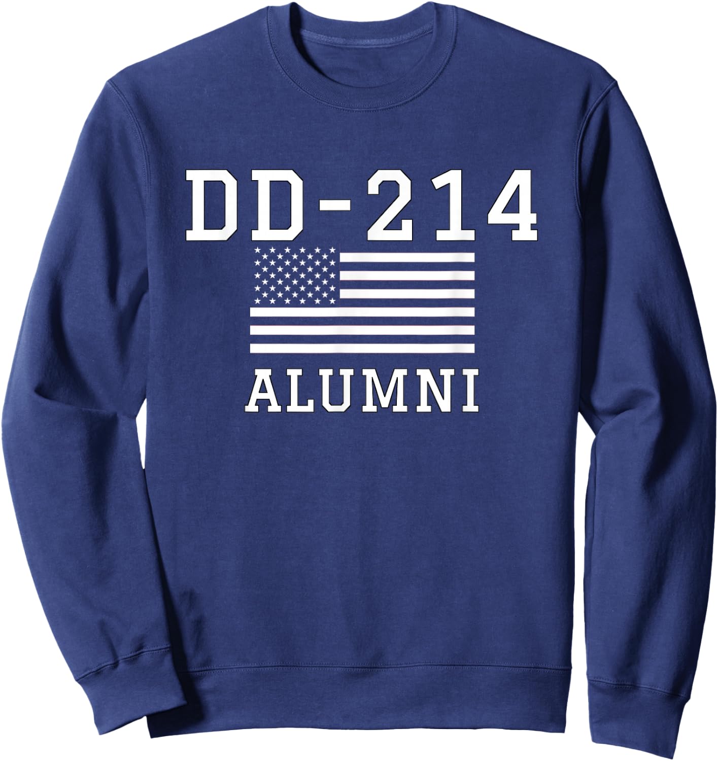 Patriotic DD-214 Alumni Sweatshirt - Sweatshirt | Navy
