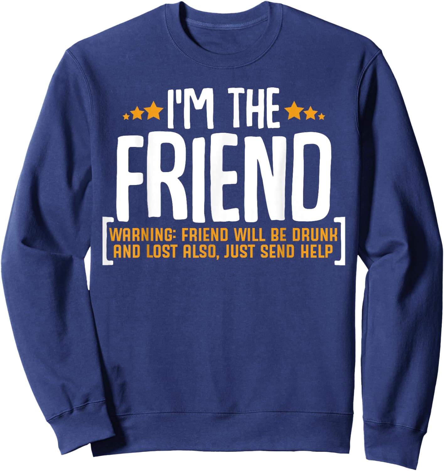 If Lost Or Drunk Please Return To Friend Funny Drinking Sweatshirt - Sweatshirt | Navy