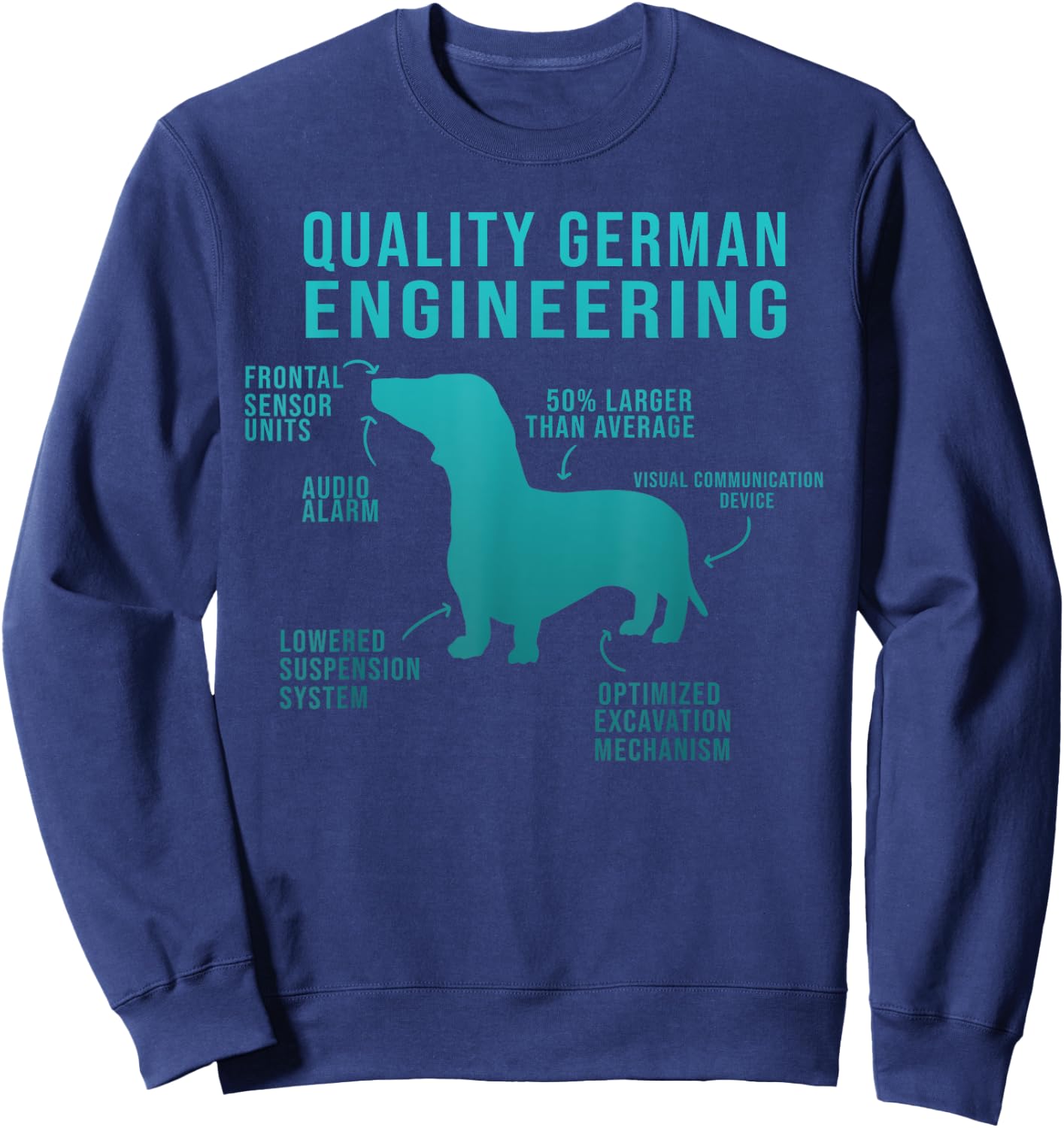 Funny Weiner Dog Joke - Sarcastic German Daschund Sweatshirt - Sweatshirt | Navy