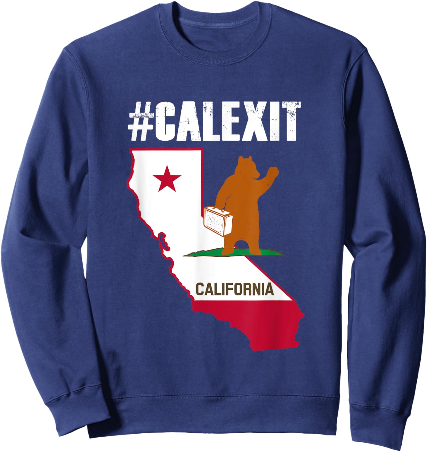 Calexit! Secession of California From the US Sweatshirt - Sweatshirt | Navy