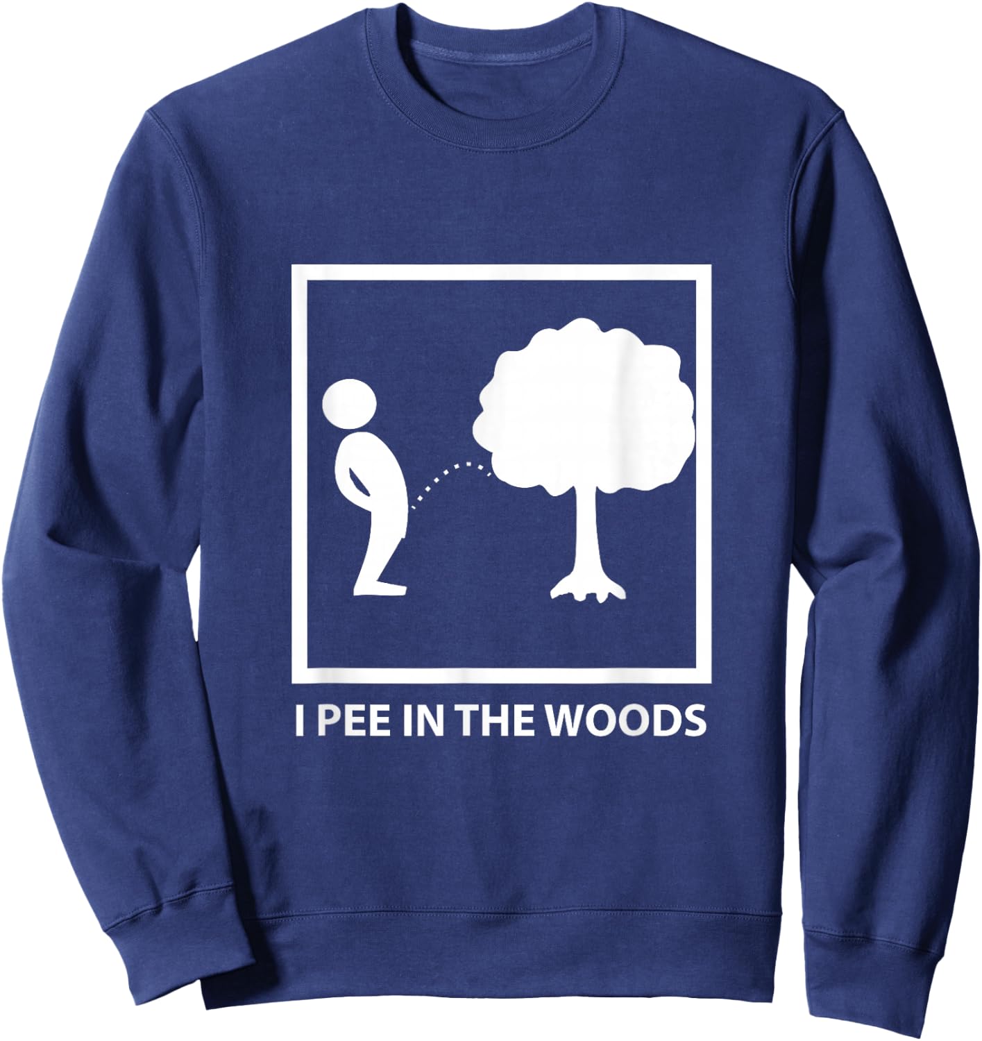 Peeing in the woods Sweatshirt - Sweatshirt | Navy