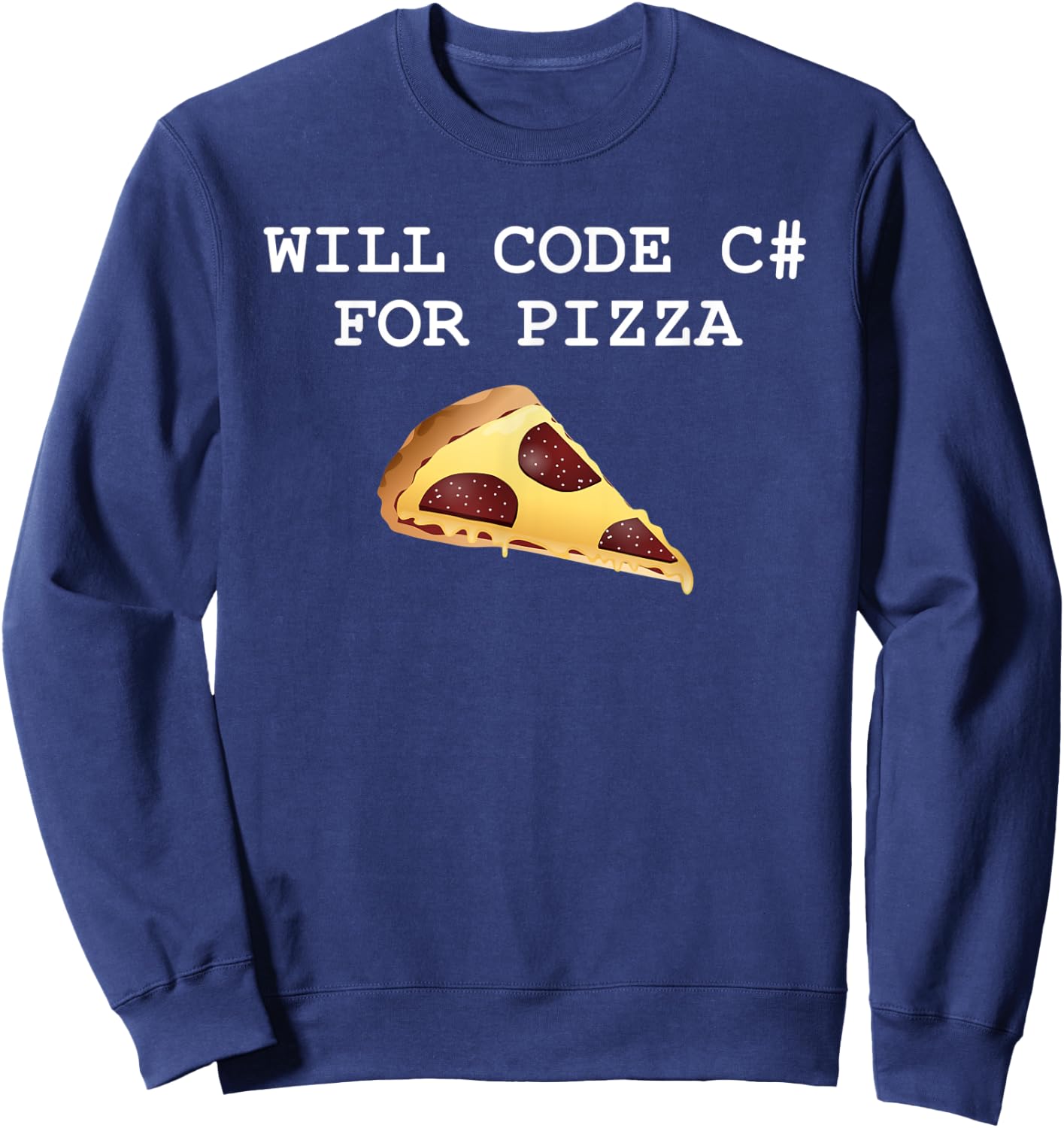Funny C# Programming Joke Programmer C# Developer CS Sweatshirt - Sweatshirt | Navy