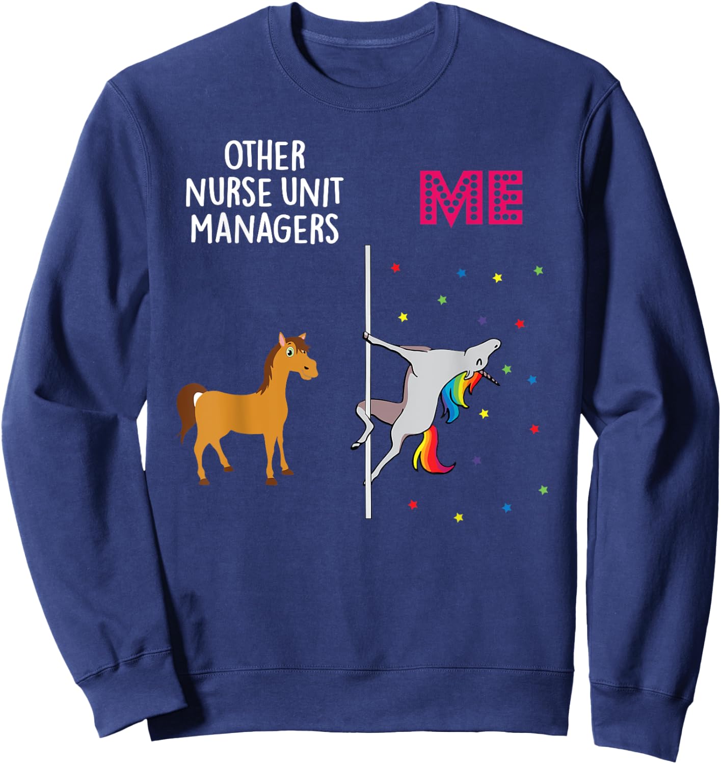 Nurse Unit Manager Unicorn Others You Sweatshirt - Sweatshirt | Navy