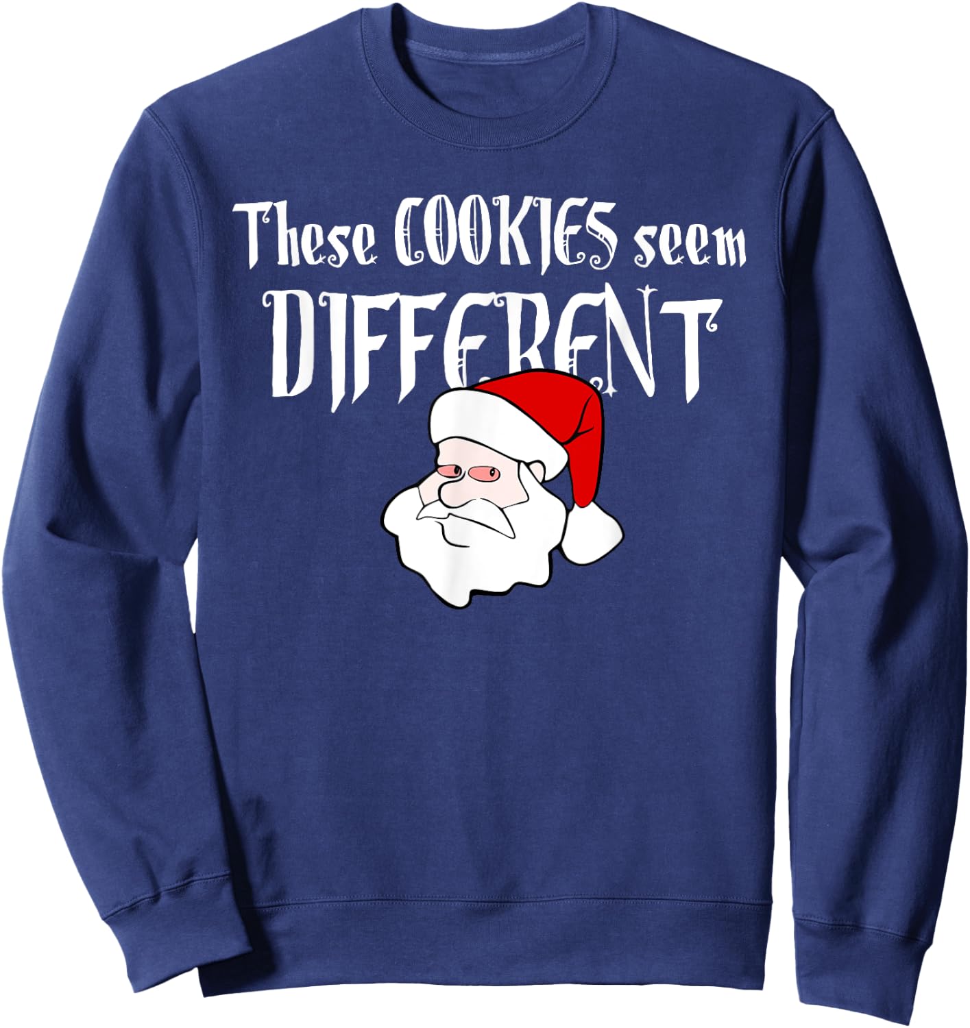Funny Santa Weed Cookies Cute Adults Christmas Sweatshirt - Sweatshirt | Navy