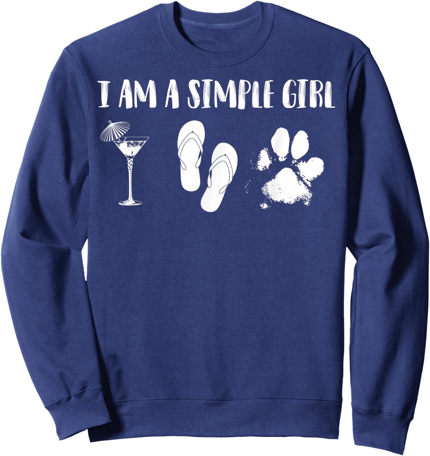 I Am A Simple Girl Shirt | Cute Urban Street Wear Gift Sweatshirt - Sweatshirt | Navy