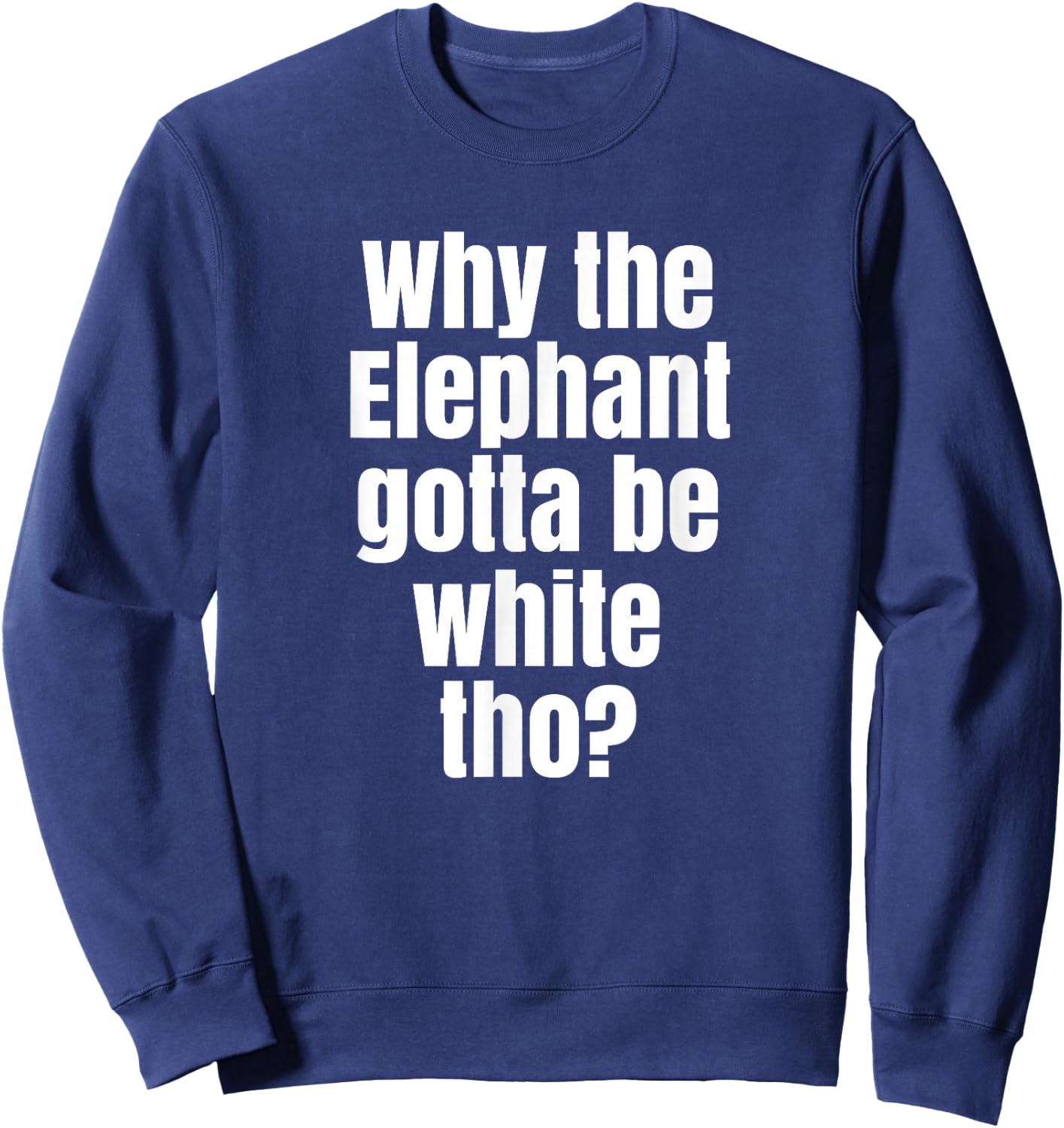 Funny White Elephant Gift Shirt Sweatshirt - Sweatshirt | Navy