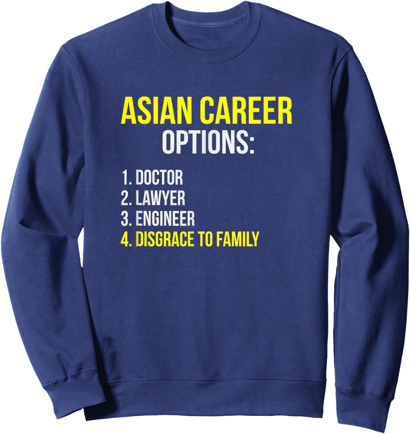 Asian Career Options Student Funny Tiger Parenting Sweatshirt - Sweatshirt | Navy
