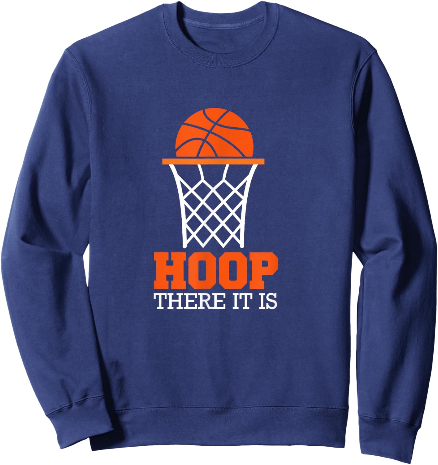 Hoop There It Is Basketball Sweatshirt - Sweatshirt | Navy