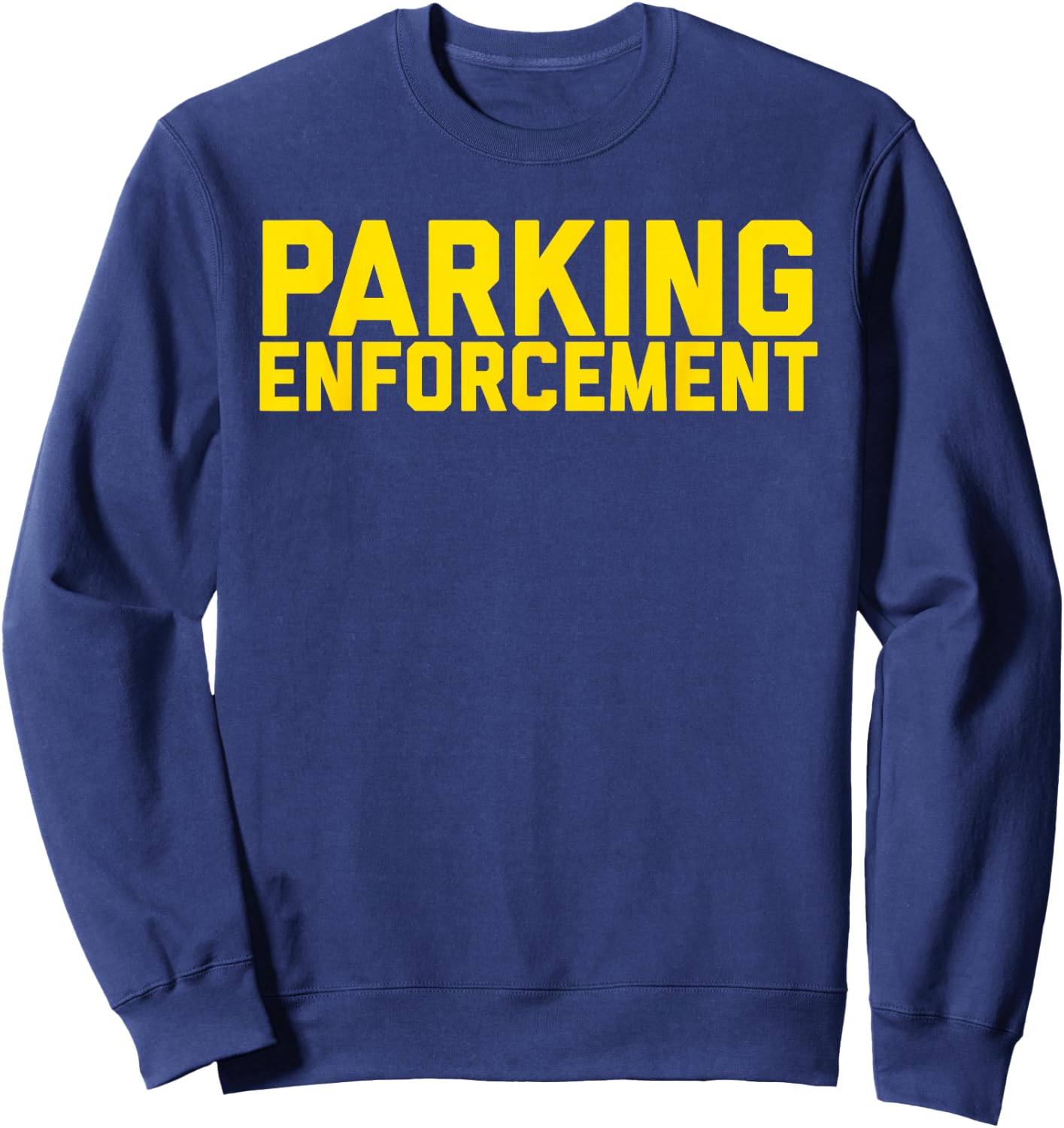 Parking Enforcement Officer Police Uniform PEO Meter Maid Sweatshirt - Sweatshirt | Navy