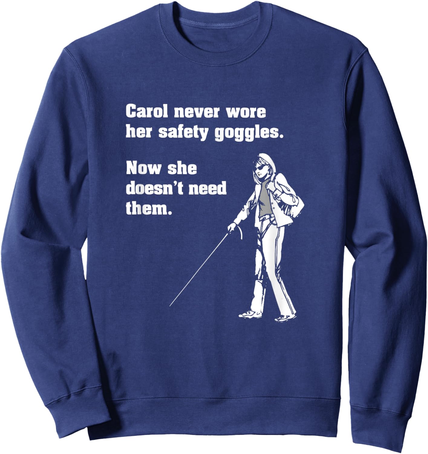 Carol Safety Goggles Shirt| Funny Science | Chemistry Sweatshirt - Sweatshirt | Navy