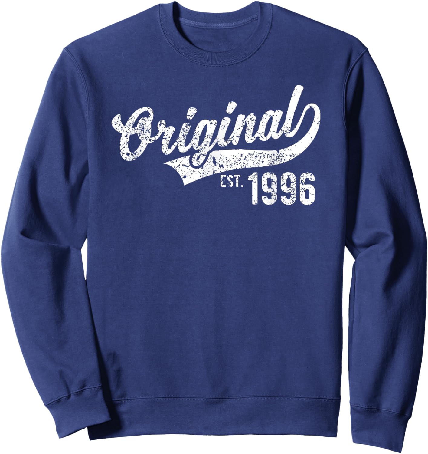 Original Est. 1996 Vintage Birthday Gift Sweatshirt - Sweatshirt | Navy
