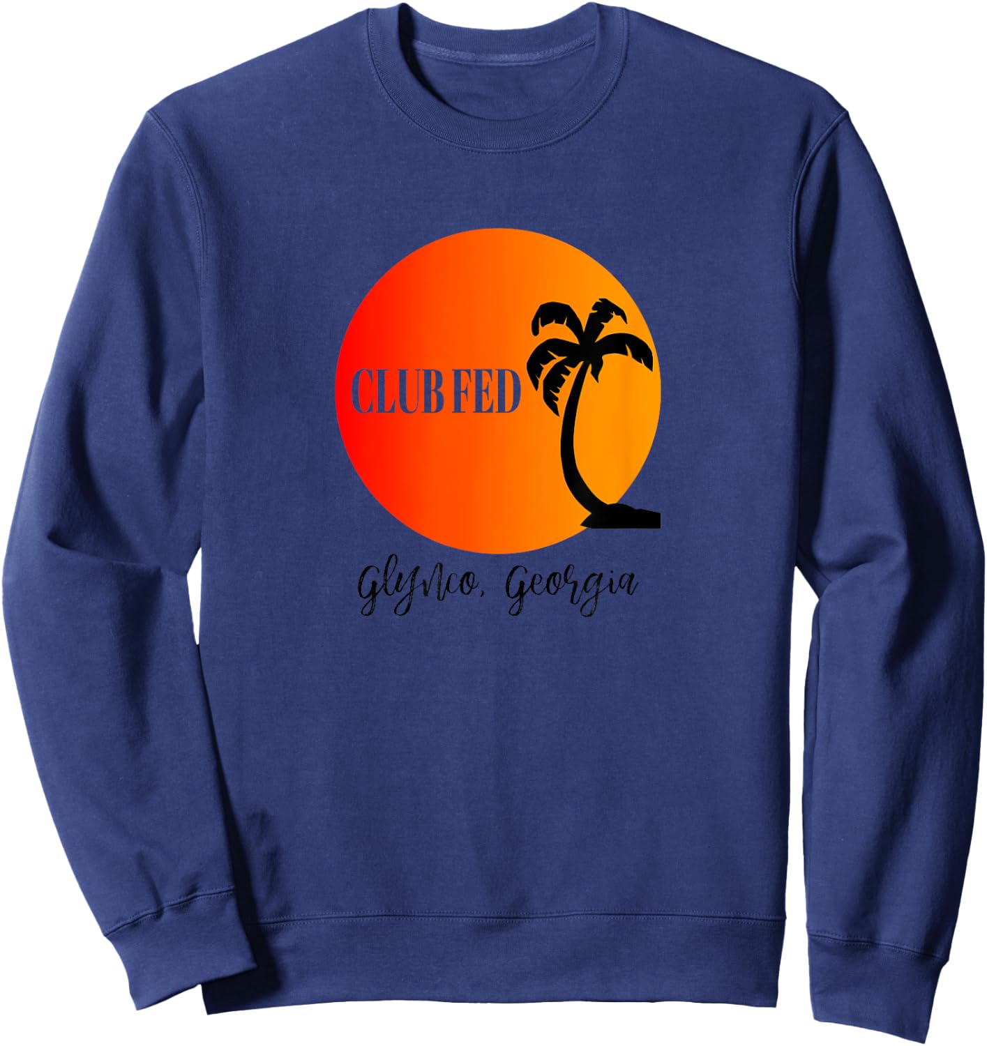 Law Enforcement Retirement - Club Fed - Glynco Georgia Sweatshirt - Sweatshirt | Navy