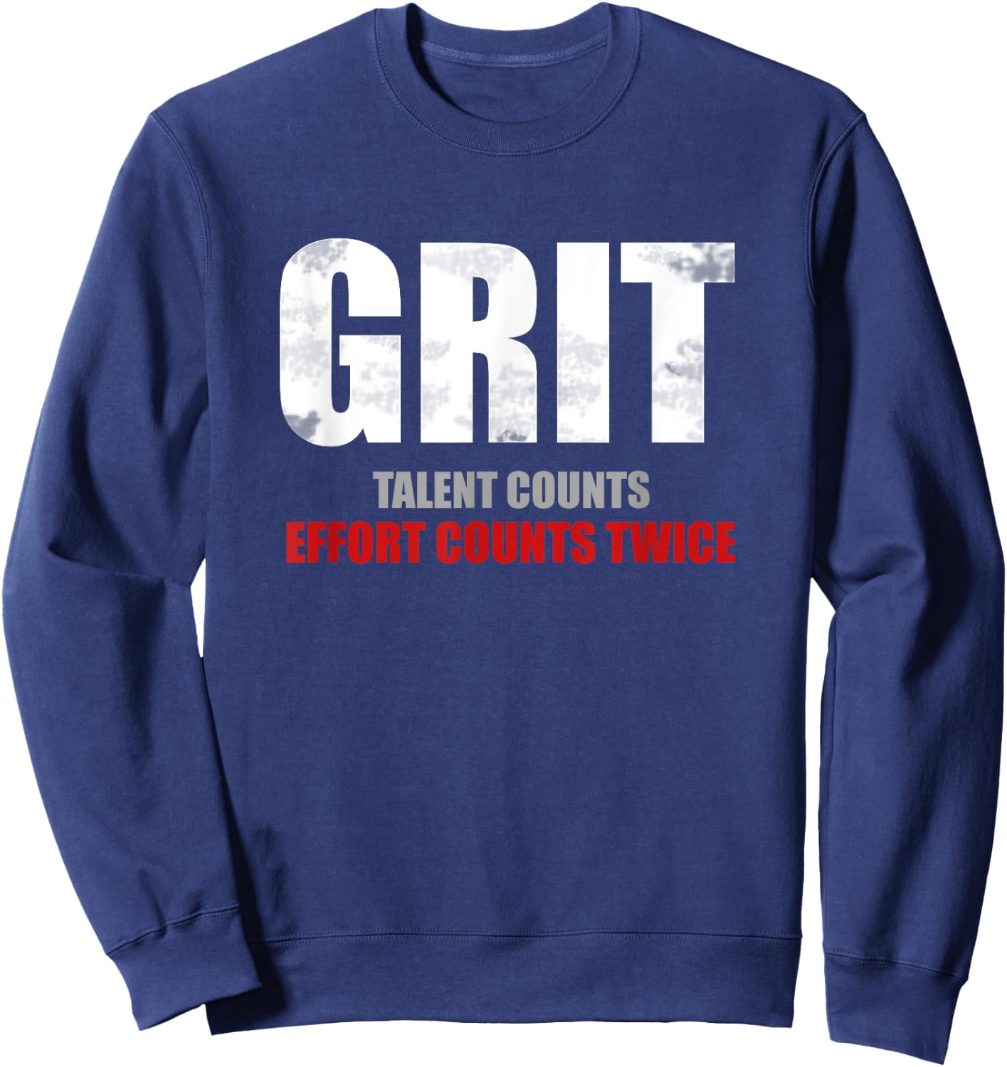 Inspirational Grit Effort Counts Twice Motivational Sweatshirt - Sweatshirt | Navy