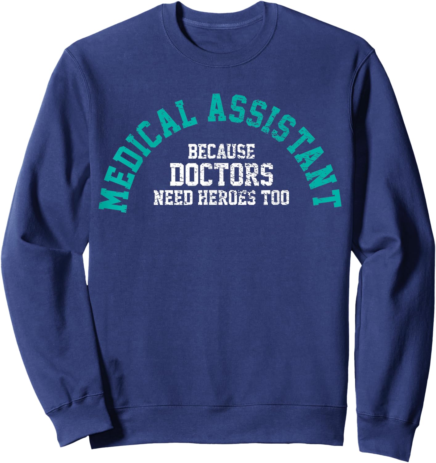 Medical Assistant Sweatshirt - Sweatshirt | Navy