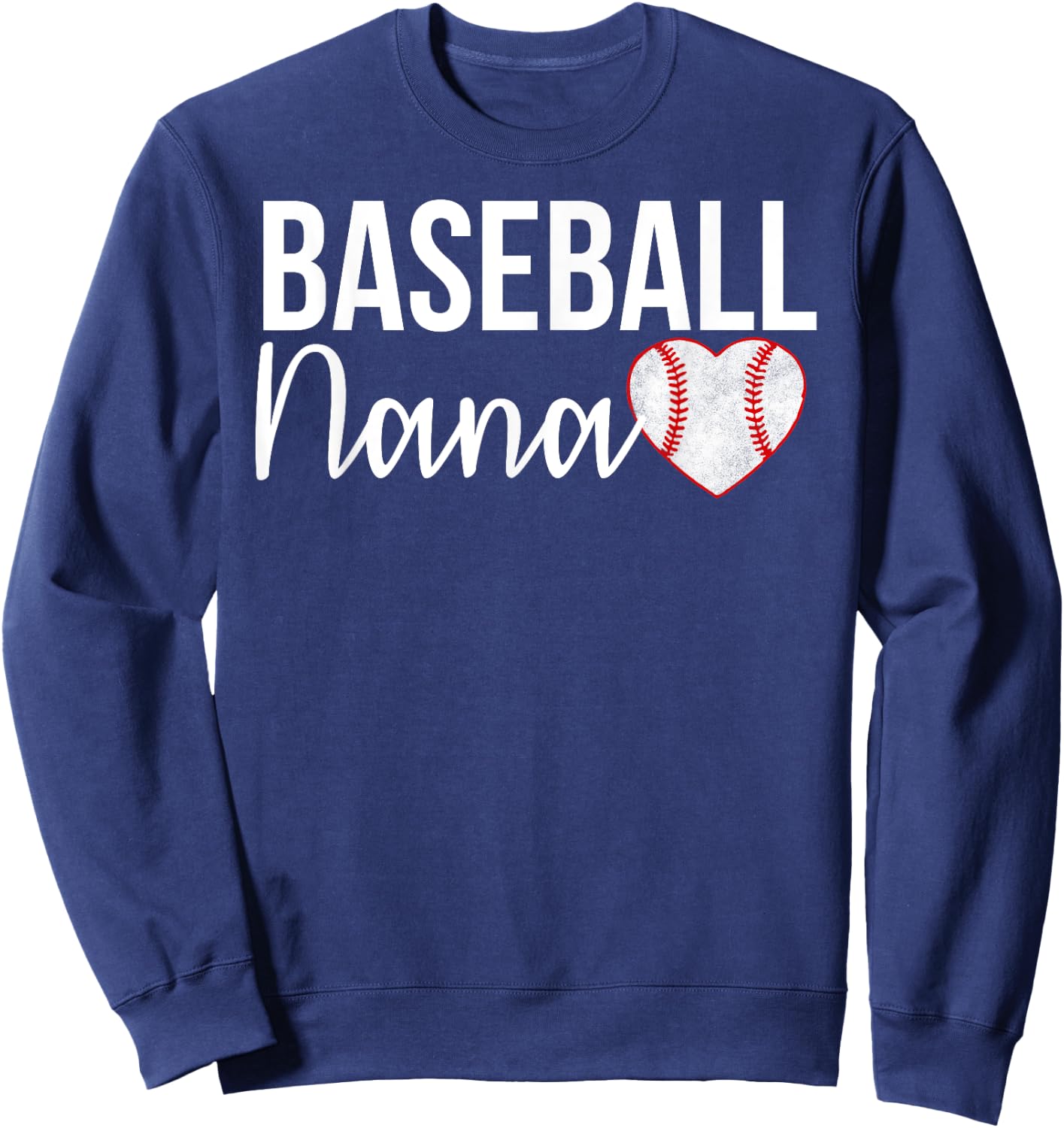 Baseball Nana Baseball Gifts For Baseball Fans Sweatshirt - Sweatshirt | Navy
