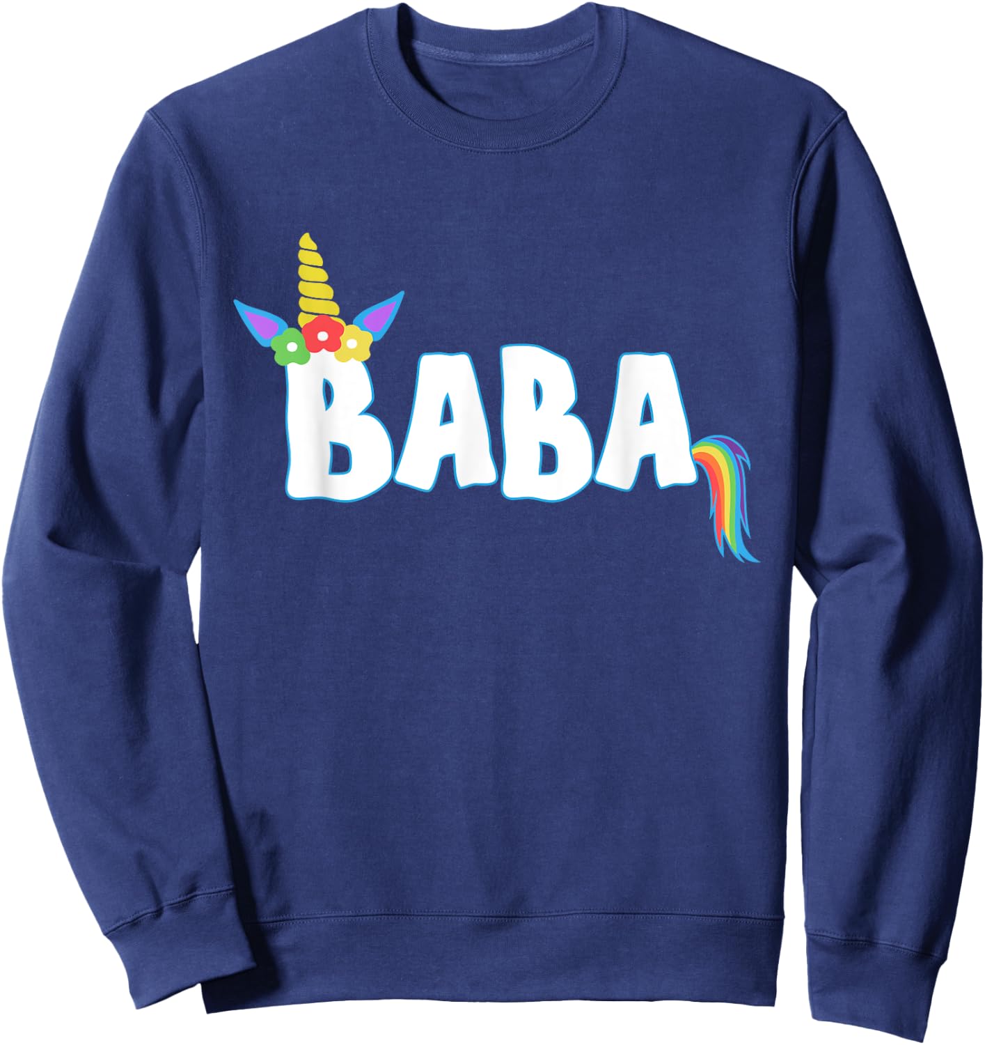 Unicorn Birthday Girl Shirt Funny BABA Grandpa Dad Gift Sweatshirt - Sweatshirt | Navy
