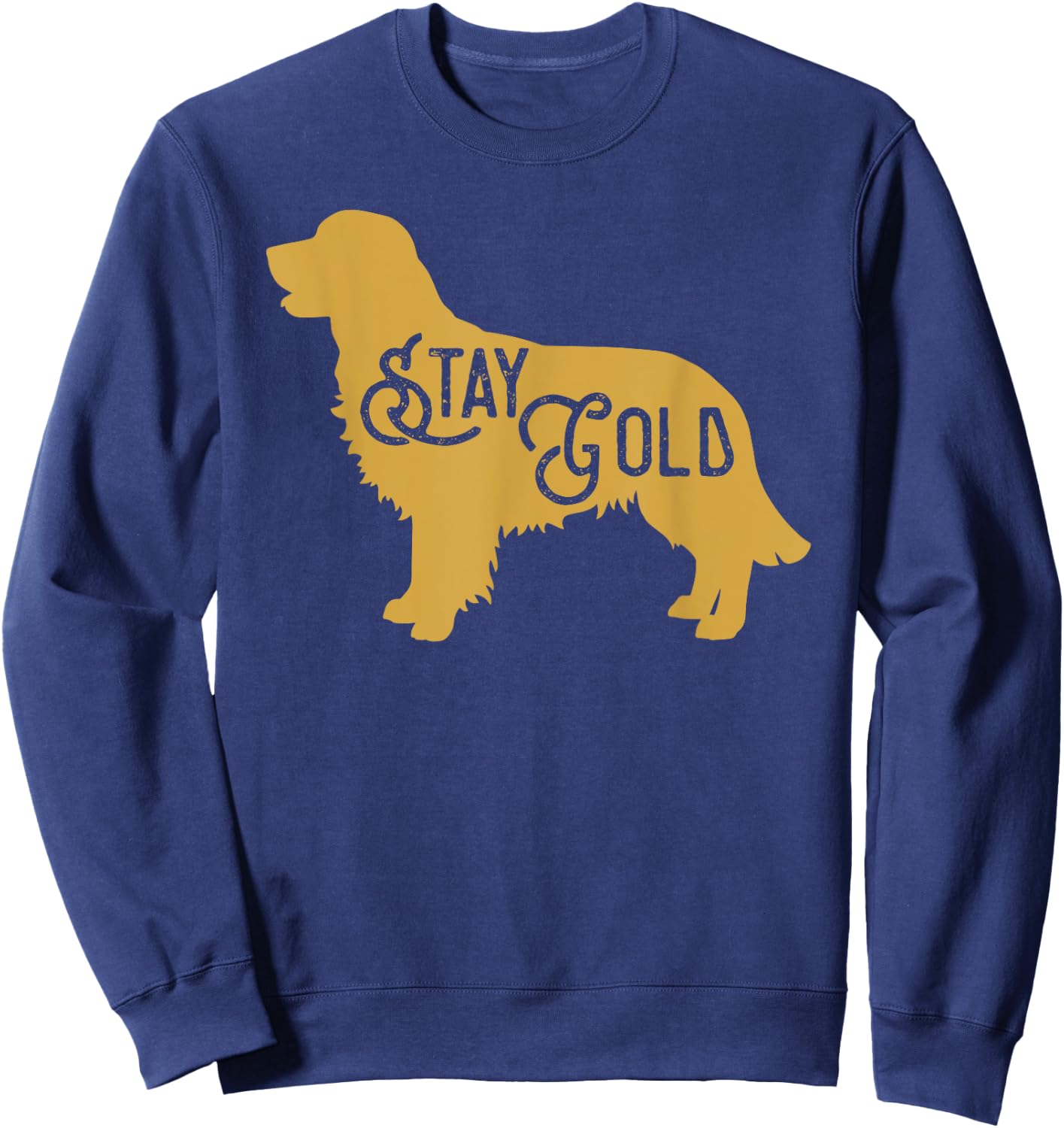 Beautiful Golden Retriever Dog Silhouette Stay Gold Sweatshirt - Sweatshirt | Navy