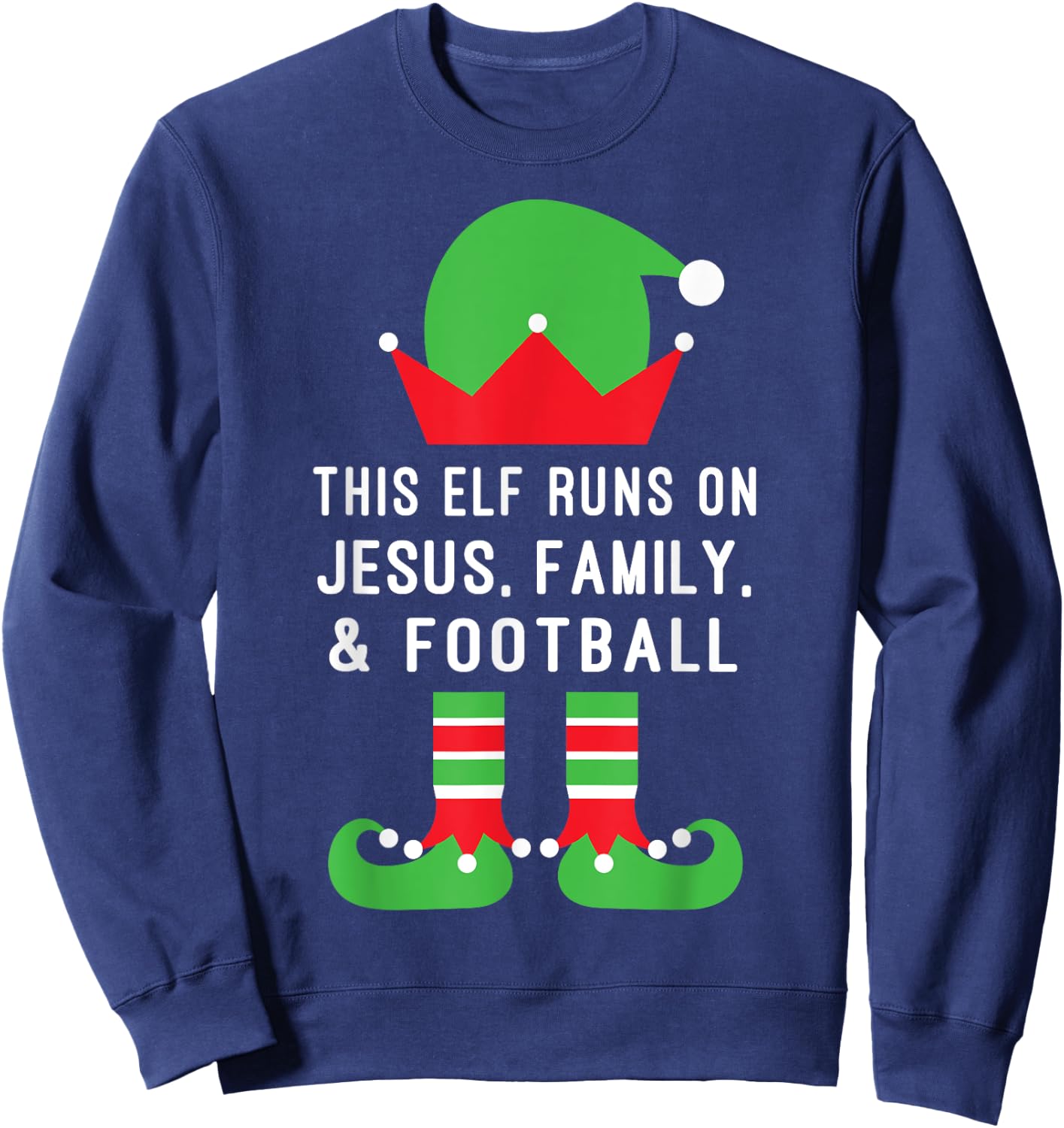 This Elf Runs On Jesus,Family, Football Christian Christmas Sweatshirt - Sweatshirt | Navy