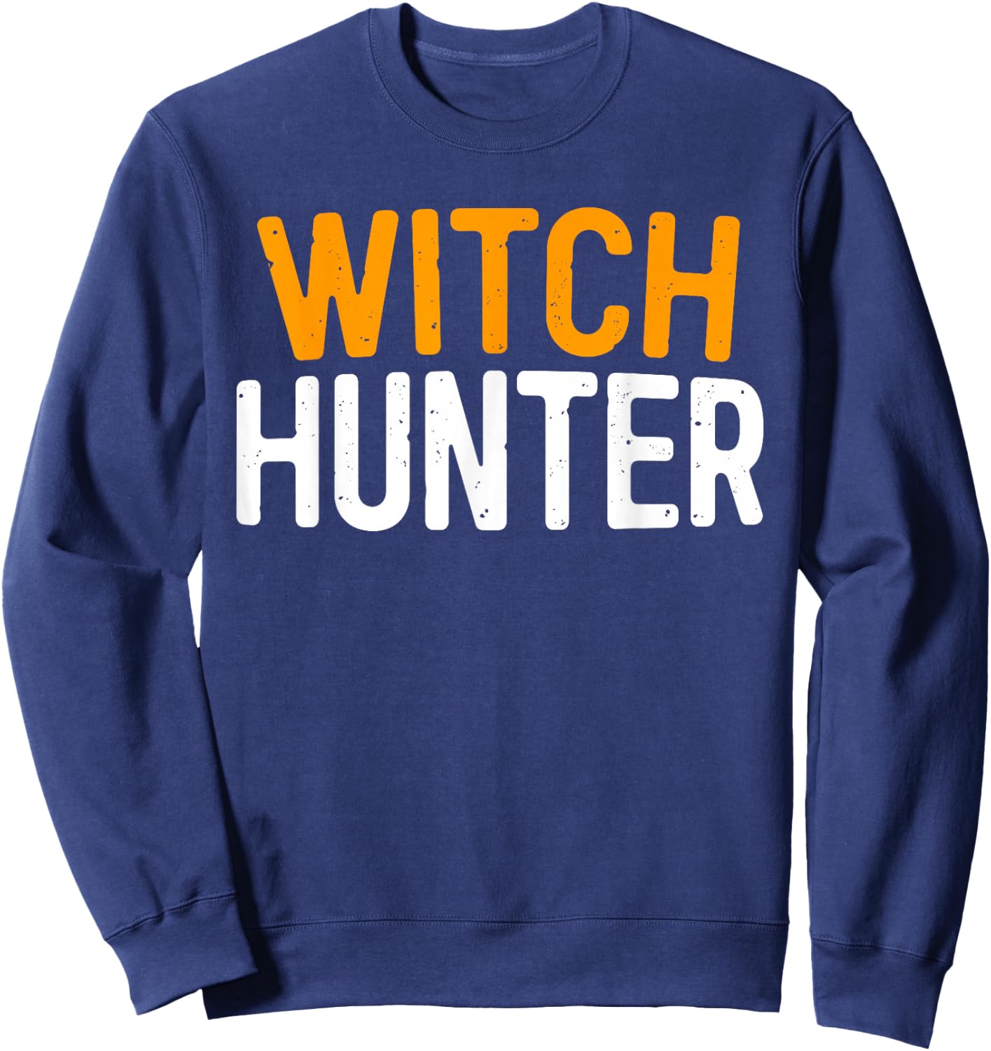 Witch Hunter Shirt Adult Men Women Kids Costume Sweatshirt - Sweatshirt | Navy