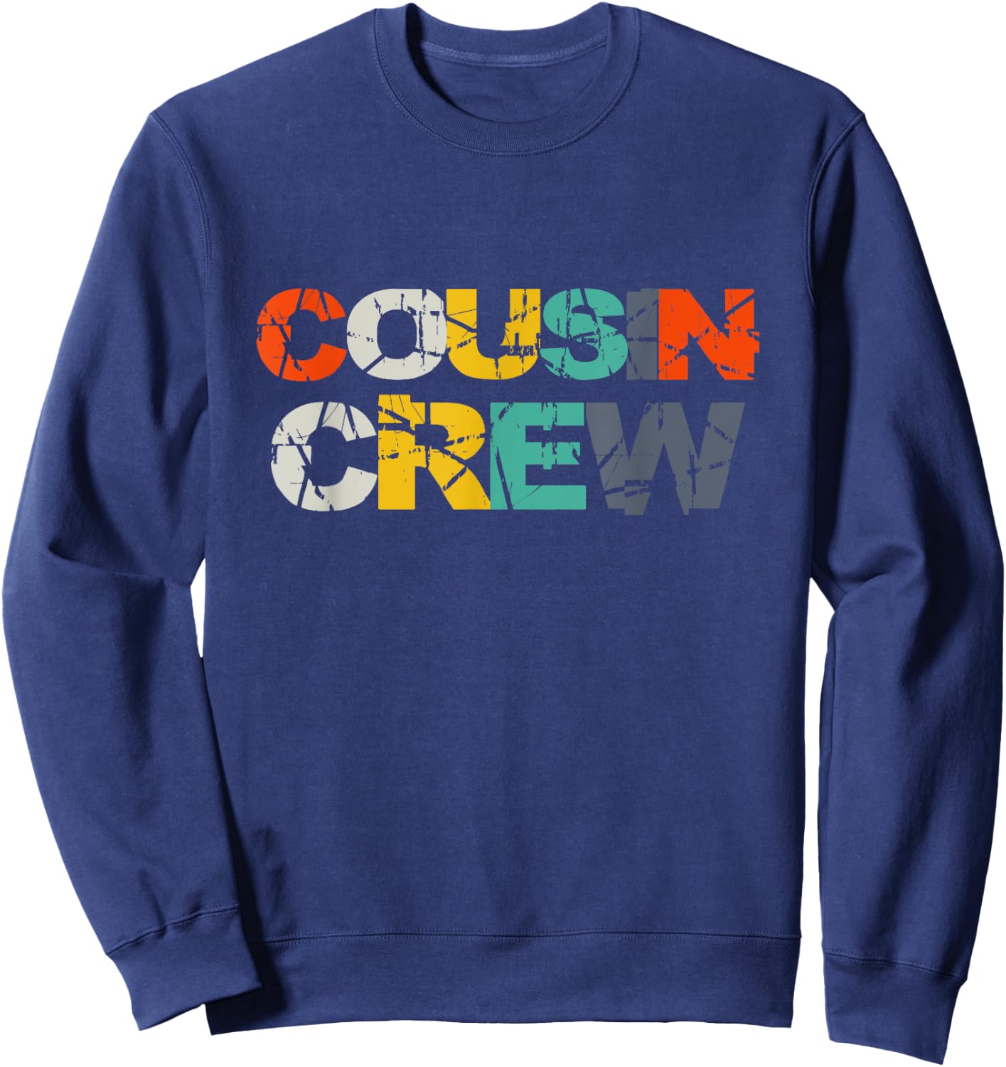 Cousin Crew Kids Women Men Girl Funny Gift Sweatshirt - Sweatshirt | Navy