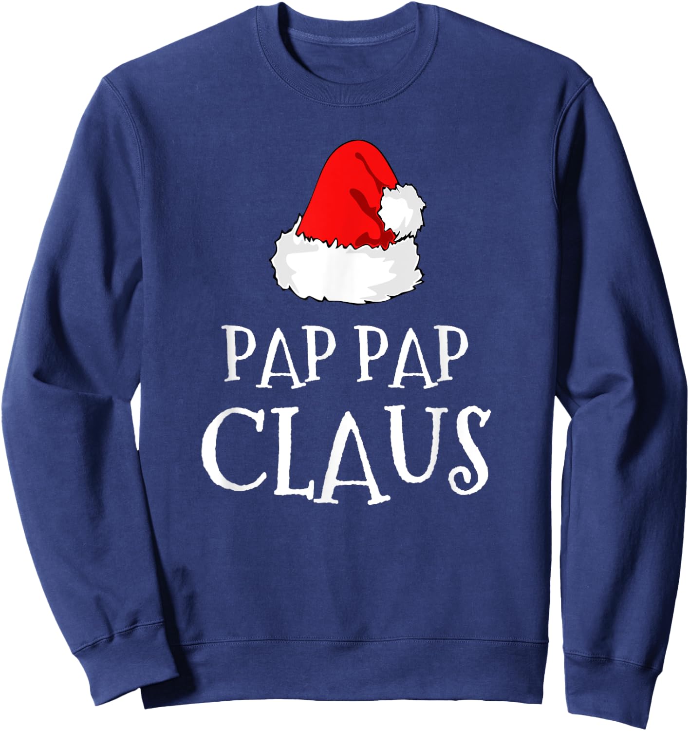 Pap-Pap Claus Christmas Santas Pajama Family Matching PapPap Sweatshirt - Sweatshirt | Navy