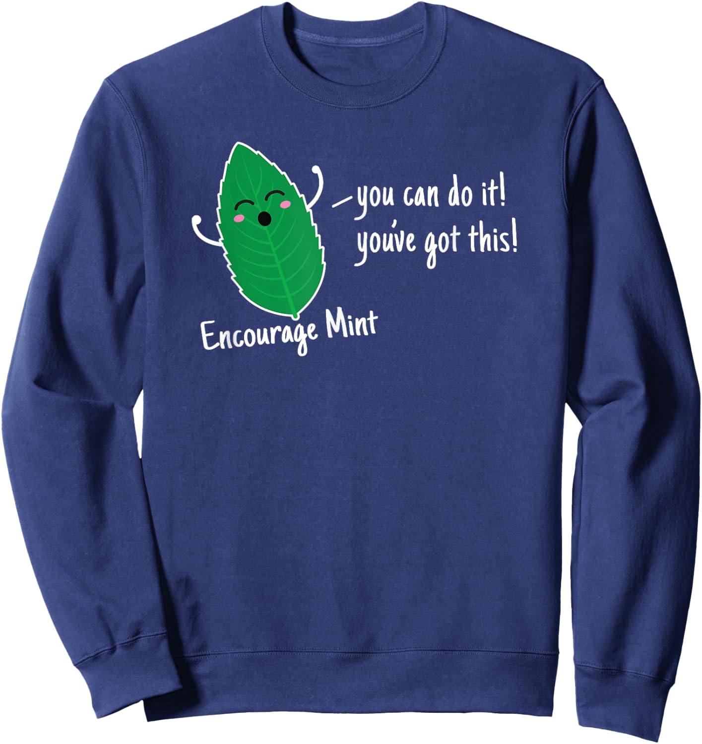 Encourage Mint Funny Cooking T Shirt Sweatshirt - Sweatshirt | Navy