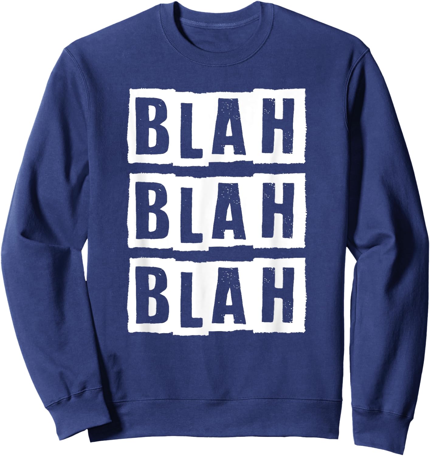 Blah Blah Blah Cynic Sweatshirt - Sweatshirt | Navy