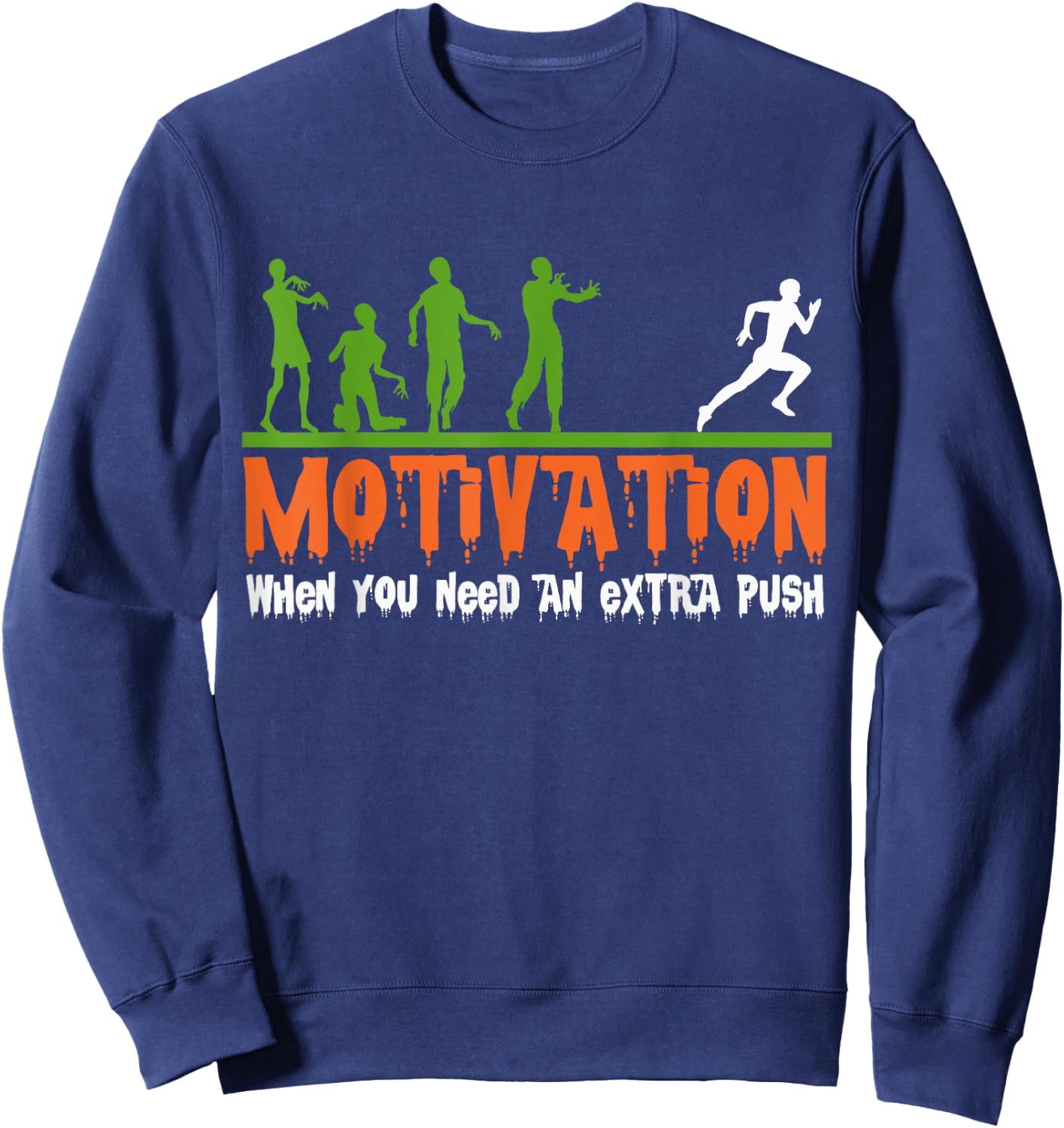 Zombie Halloween Costume Fitness Motivation, Funny Gym Sweatshirt - Sweatshirt | Navy
