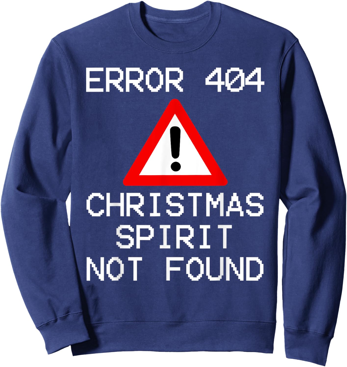 Scrooge Bah Humbug ERROR 404 Anti Christmas Spirit Sweatshirt - Sweatshirt | Navy