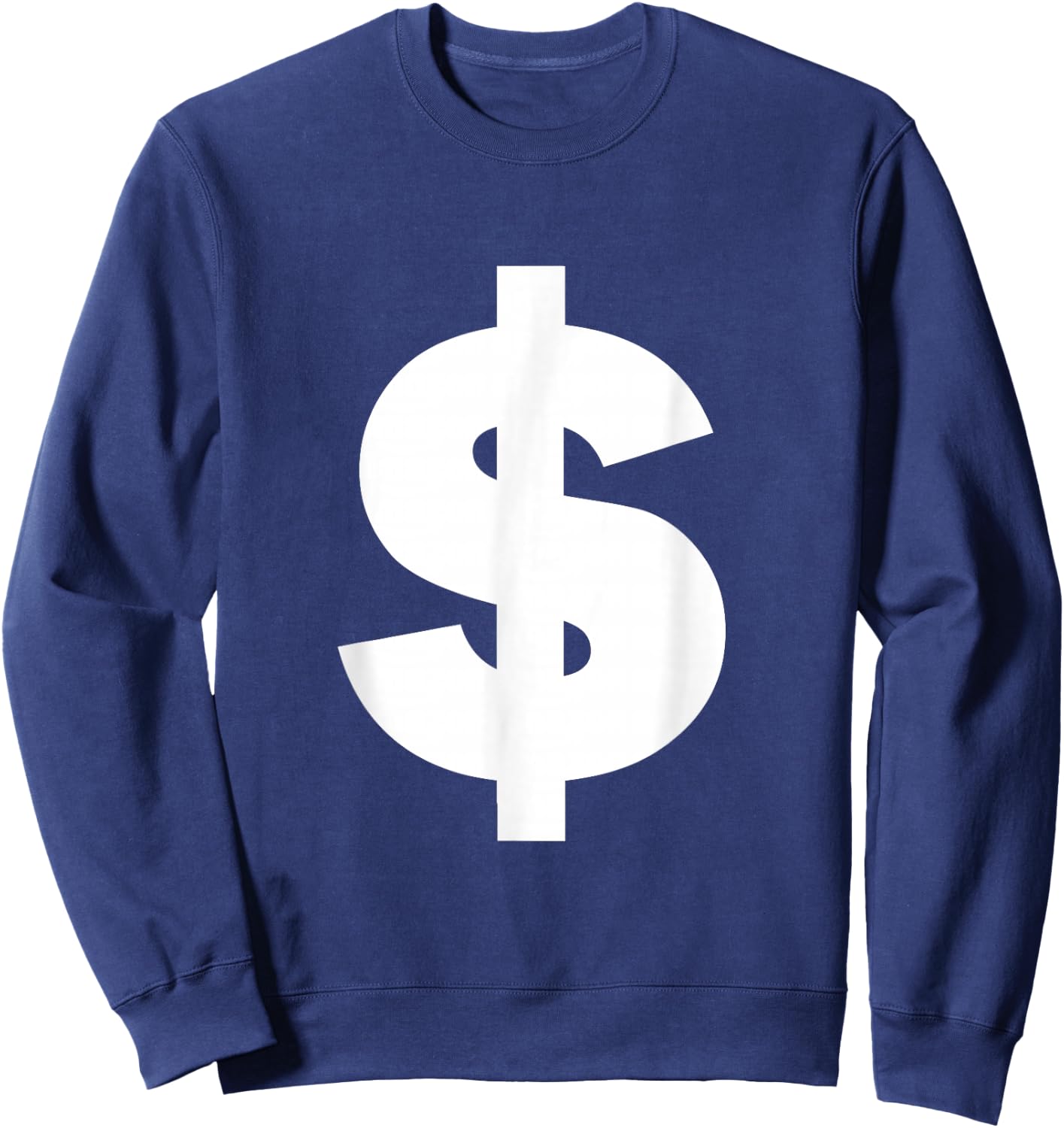 Dollar Sign Money cash dollars symbol shirt gift Sweatshirt - Sweatshirt | Navy