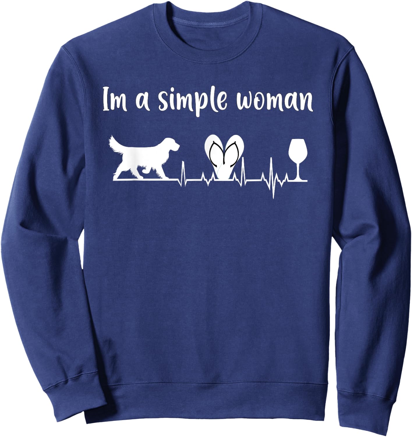 Im a simple woman Labrador Wine Flip Flops Dog EKG Gift Sweatshirt - Sweatshirt | Navy