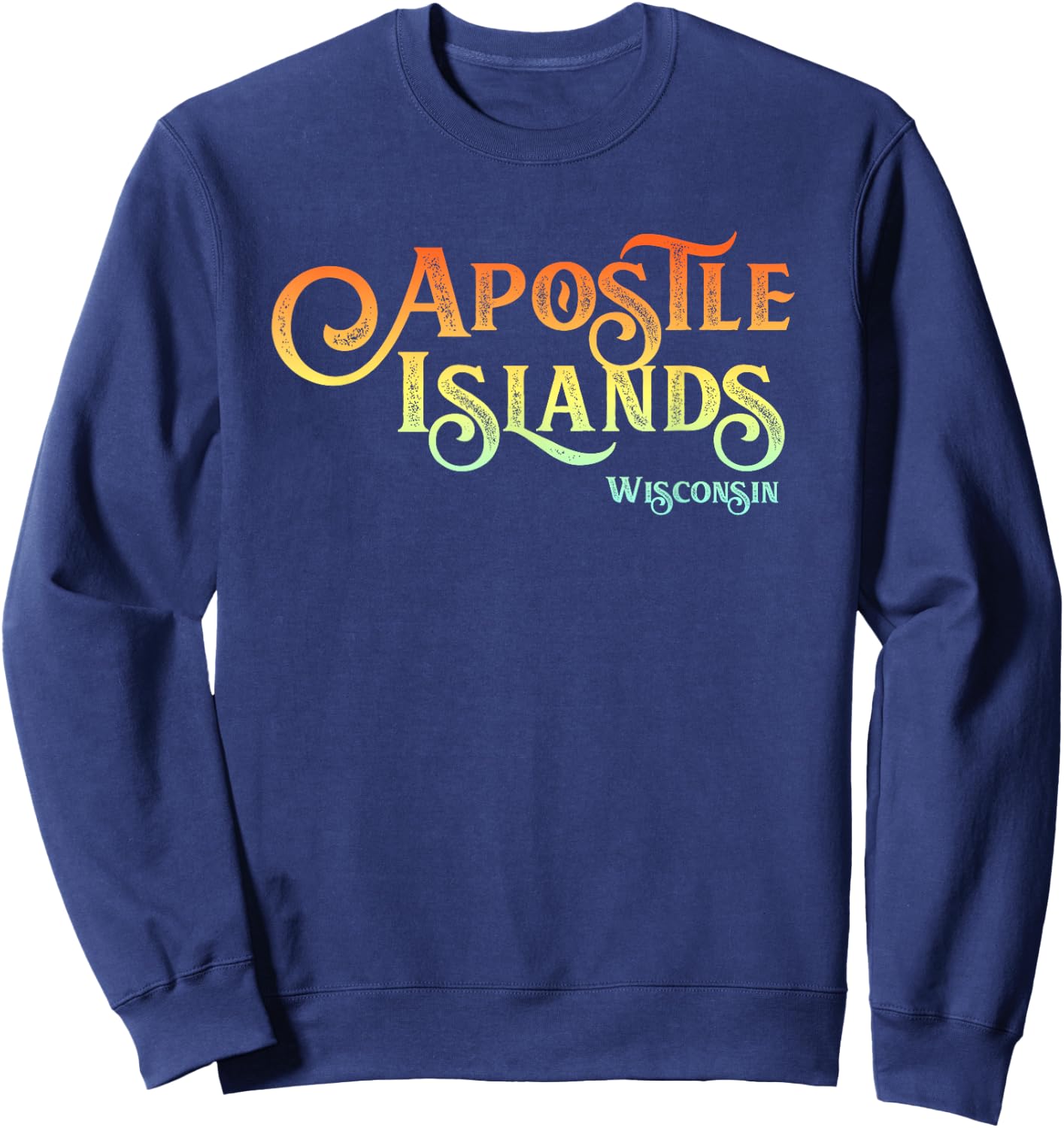 Apostle Islands, Wisconsin tourist, souvenir, gift Sweatshirt - Sweatshirt | Navy