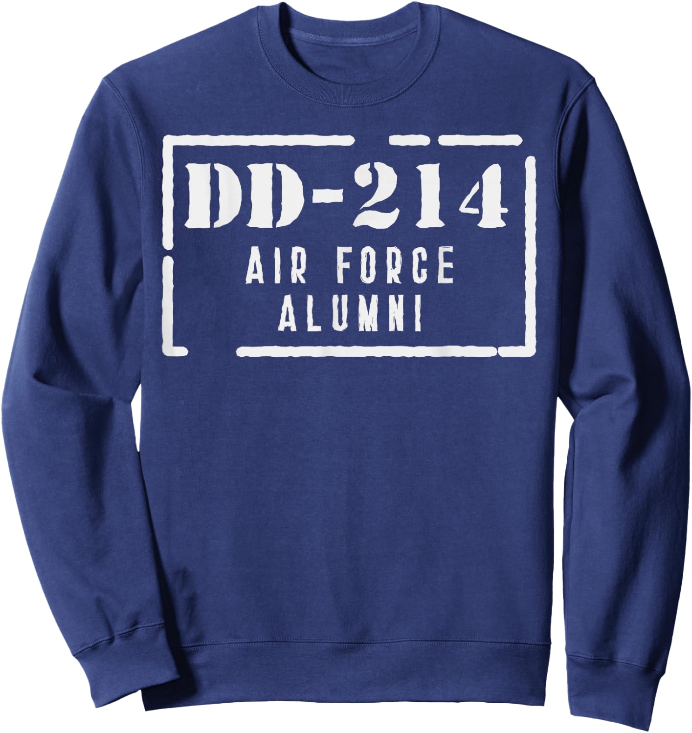 DD-214 Air Force Alumni Proud USA Armed Forces Veteran Gift Sweatshirt - Sweatshirt | Navy