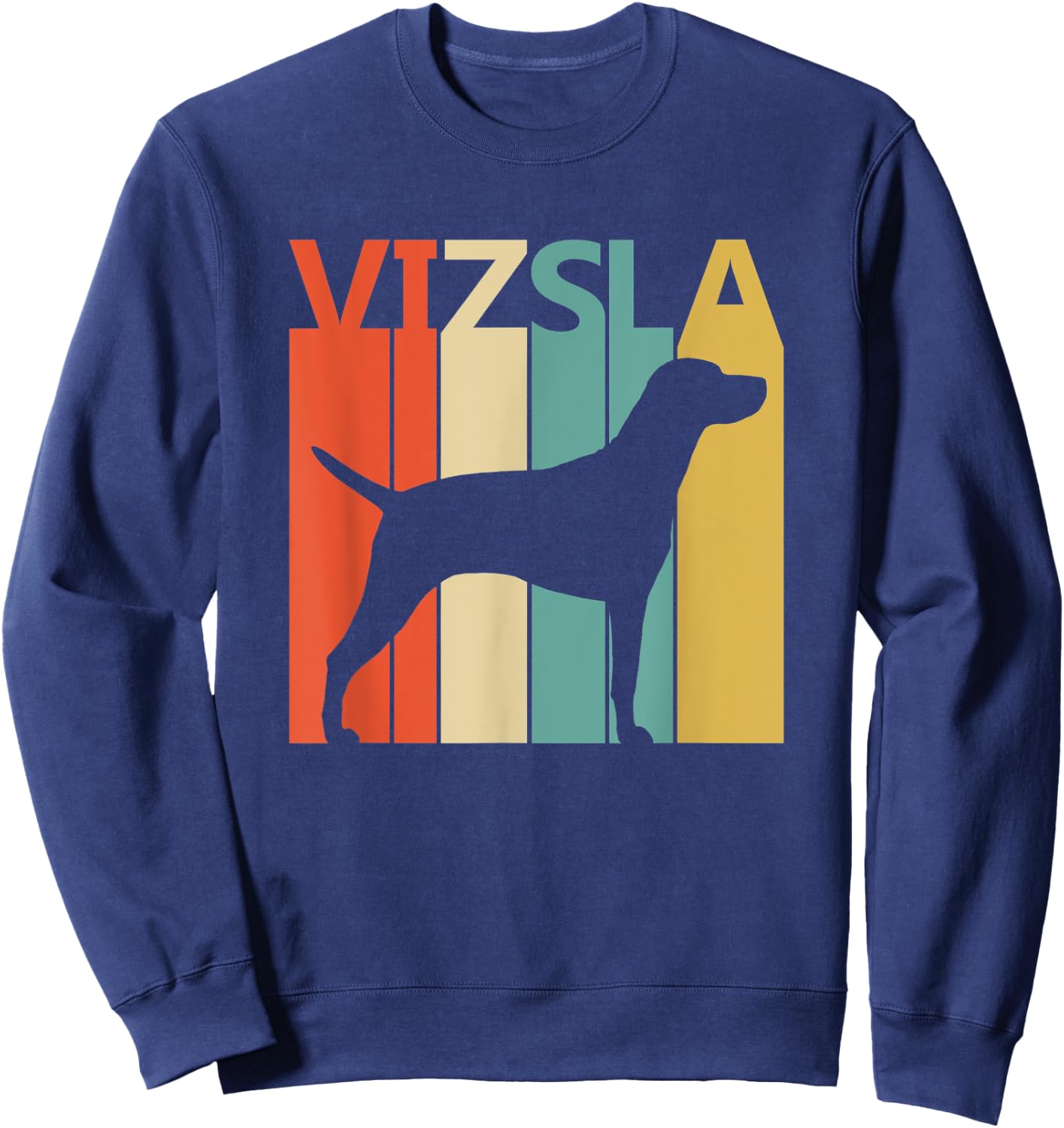 Vizsla Gift Dog Dad or Dog Mom Women Kids Sweatshirt - Sweatshirt | Navy