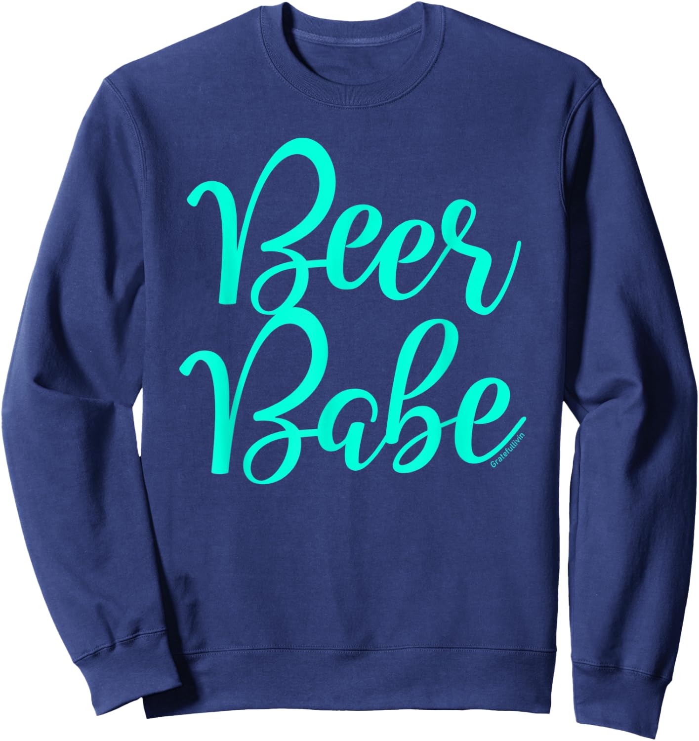 Beer Babe Sweatshirt - Sweatshirt | Navy
