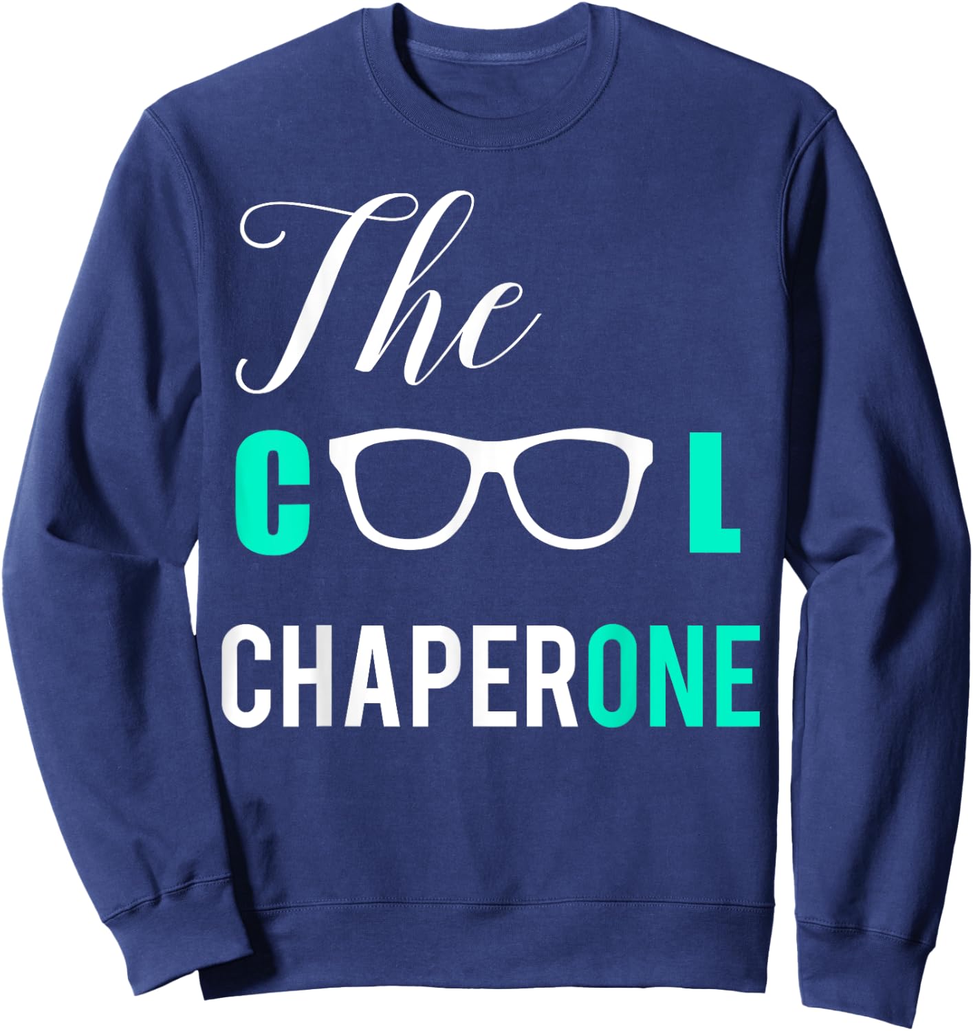 The Cool Chaperone Shirt Sweatshirt - Sweatshirt | Navy